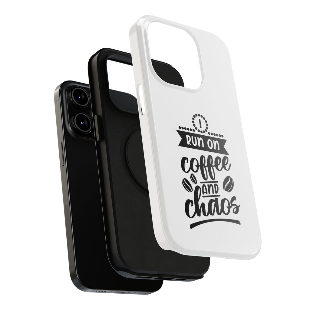 Phone Case — "Run on Coffee and Chaos" Impact-Resistant Protective Cover