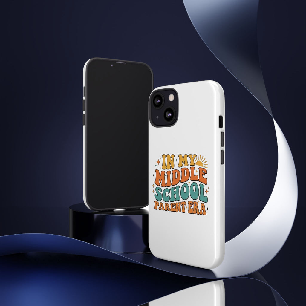 Middle School Parent Phone Case — "In My Middle School Parent Era" Retro Design