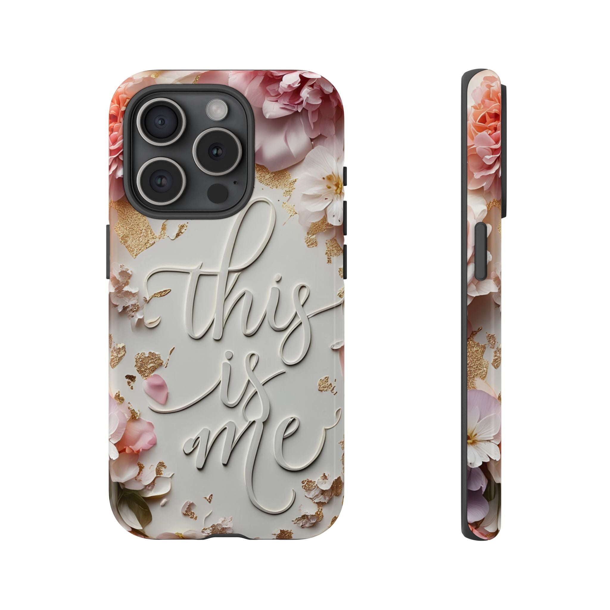 Phone Case — "This Is Me" Floral Tough Case