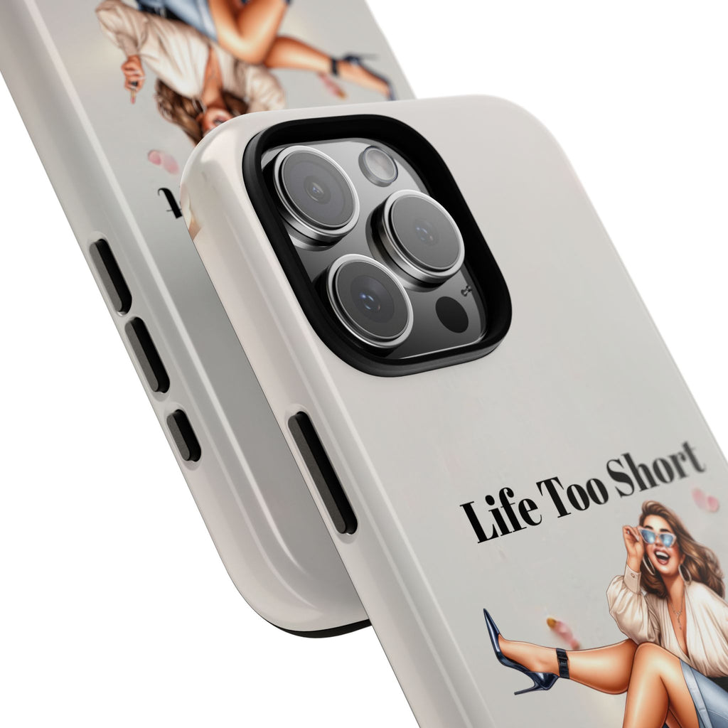 Phone Case — "Life Too Short For Empty Bag" Fashion Shopper Design