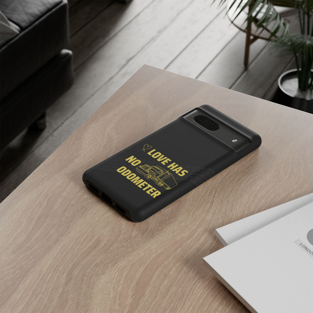 Love Has No Odometer Phone Case — Trucker Romance Protective Cover