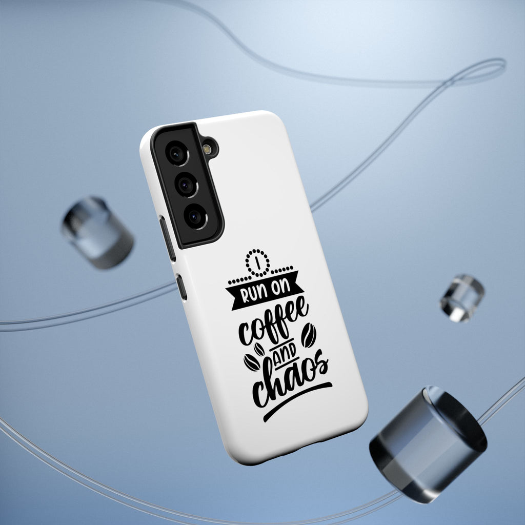 Phone Case — "Run on Coffee and Chaos" Impact-Resistant Protective Cover