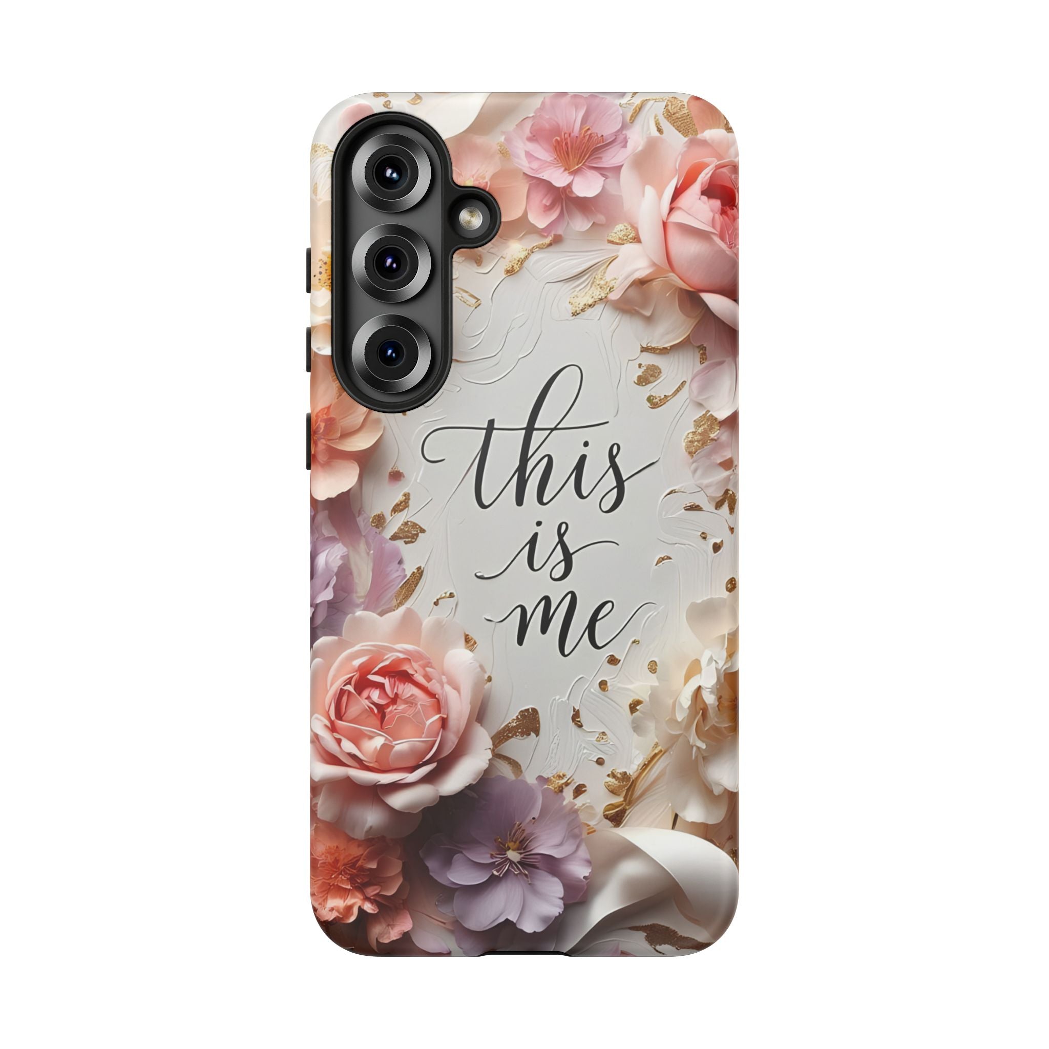 Floral "This Is Me" Tough Phone Case — Protective Floral iPhone Cover for Self-Expression, Gift for Her