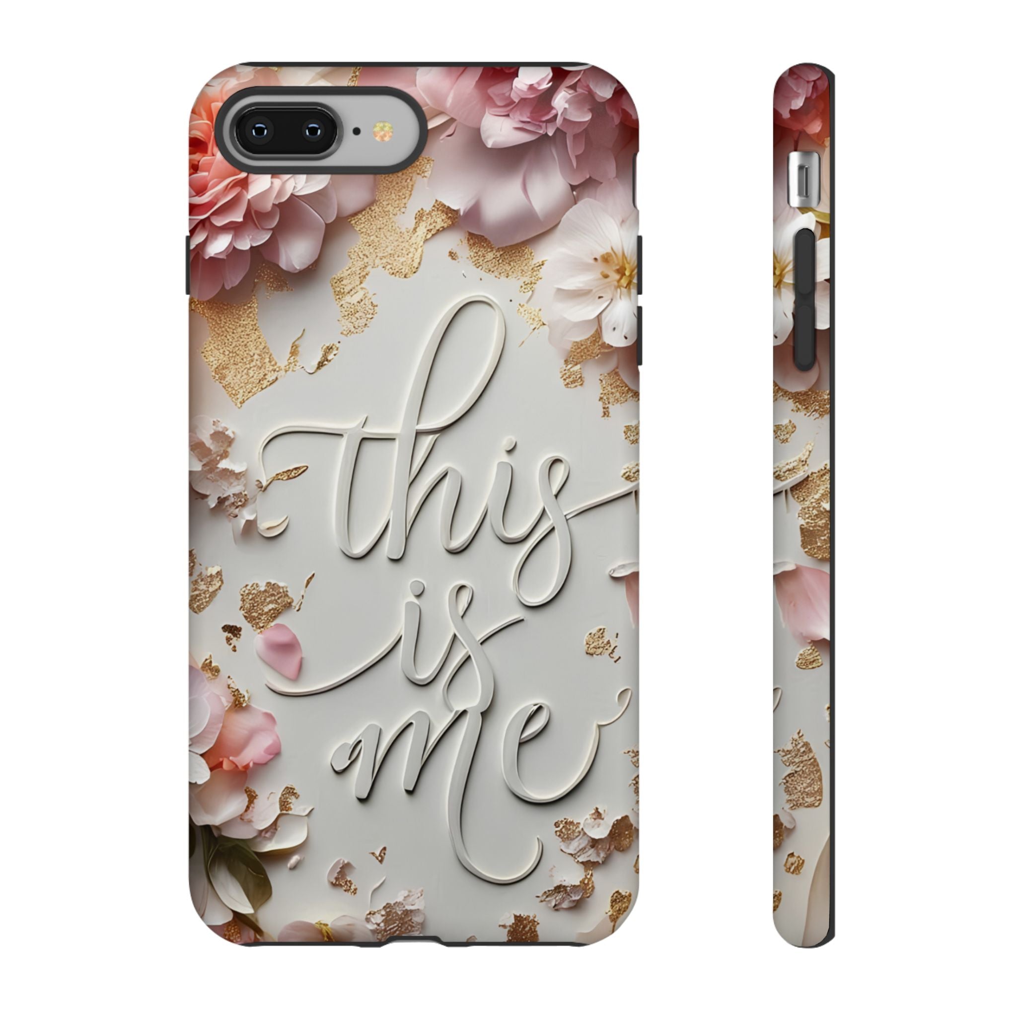 Phone Case — "This Is Me" Floral Tough Case