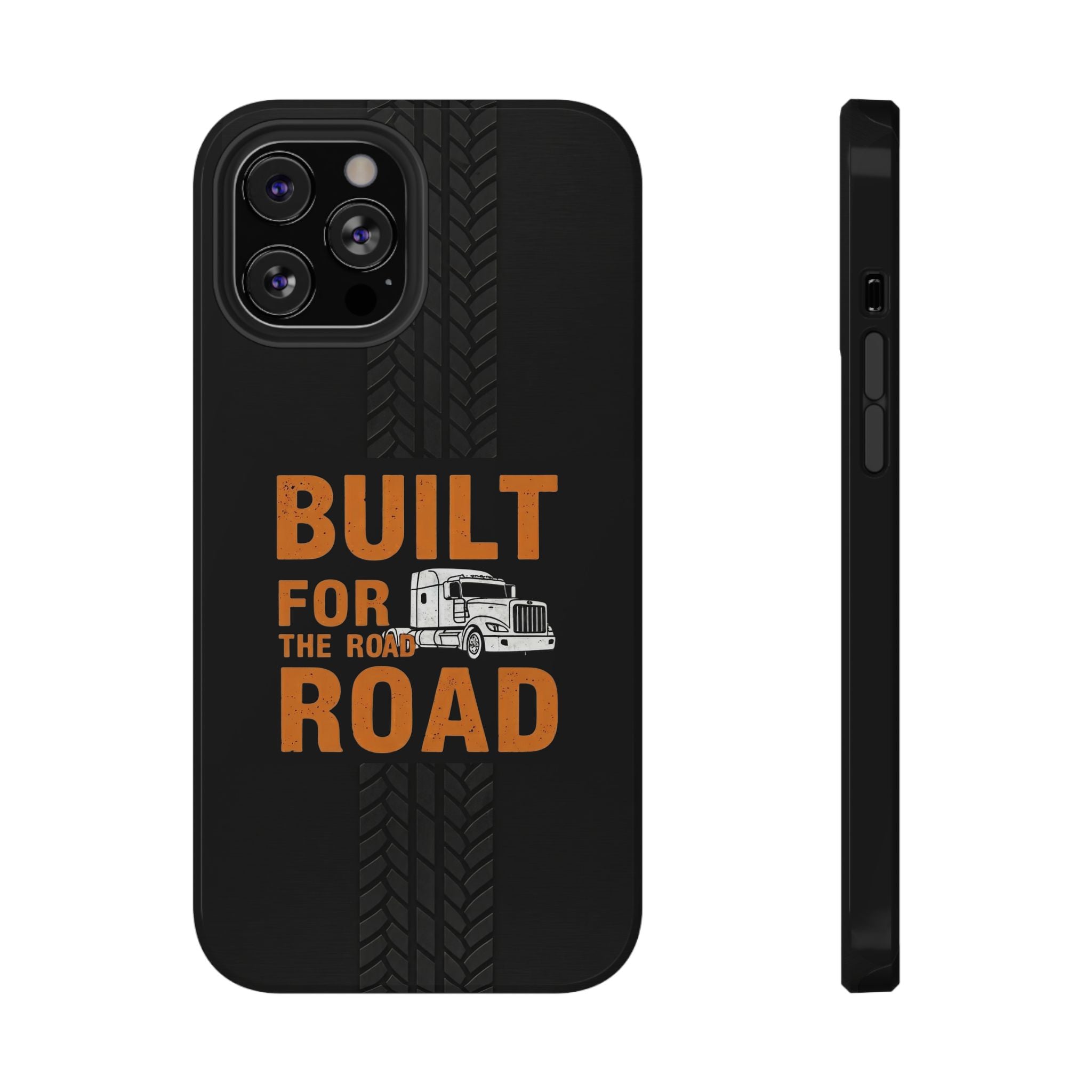 Phone Case — "Built for the Road" Truck Tire-Track Impact-Resistant Case