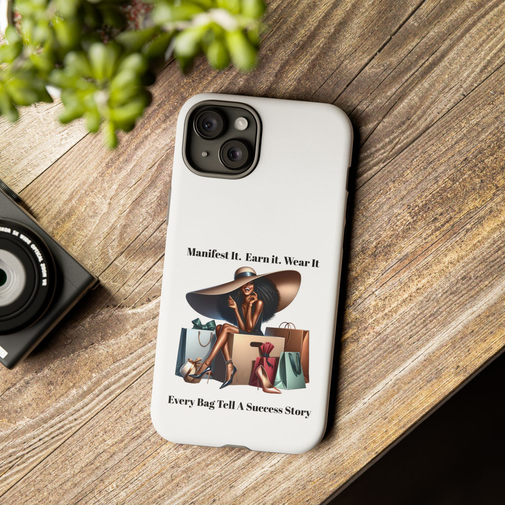 Phone Case - "Manifest It. Earn It. Wear It." Chic Shopper Design