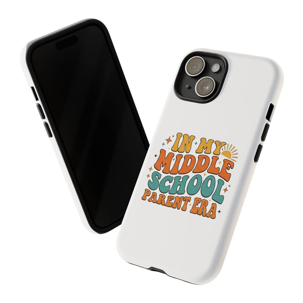 Middle School Parent Phone Case — "In My Middle School Parent Era" Retro Design