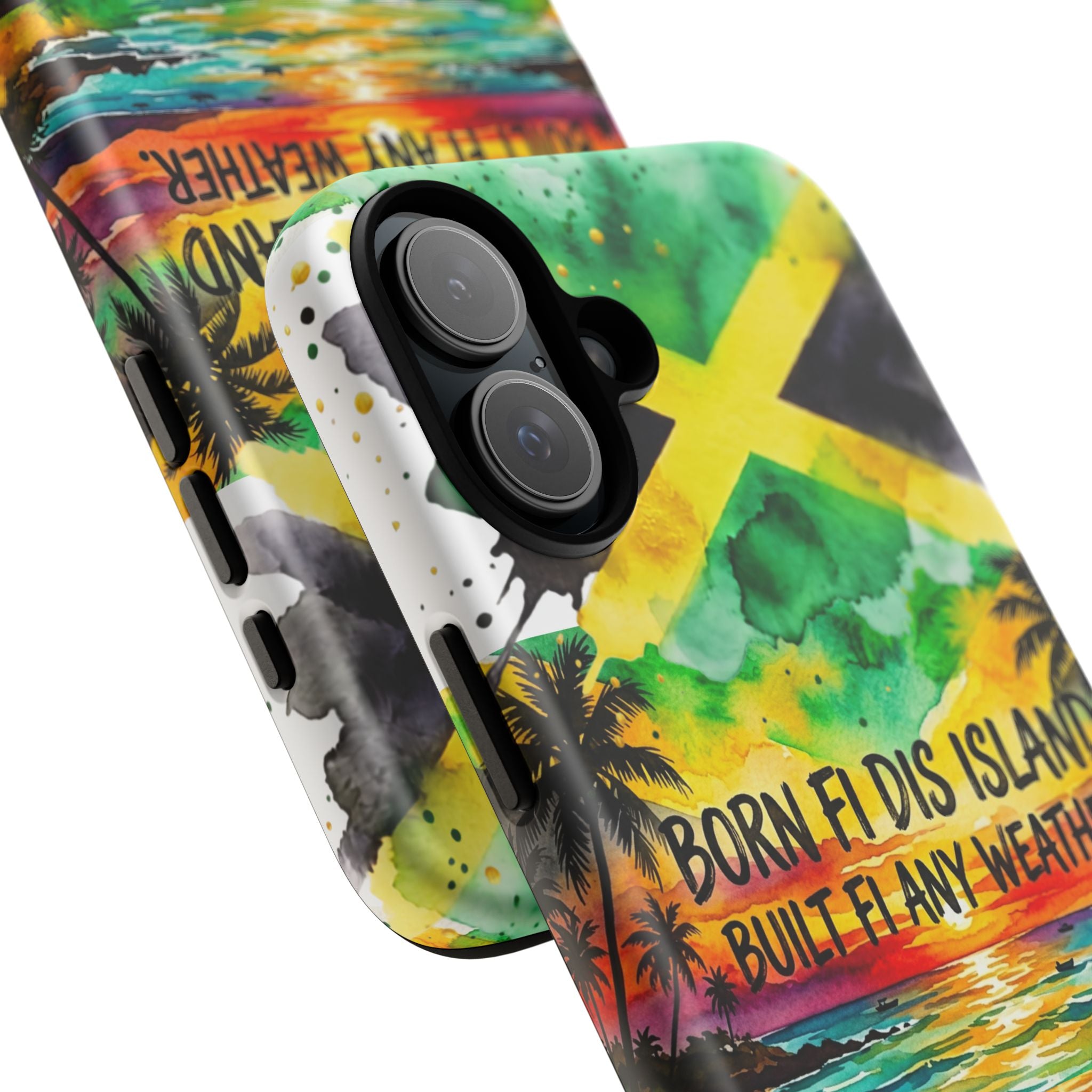 Phone Case — "Born Fi Dis Island, Built Fi Any Weather" Tropical Beach Protective Case