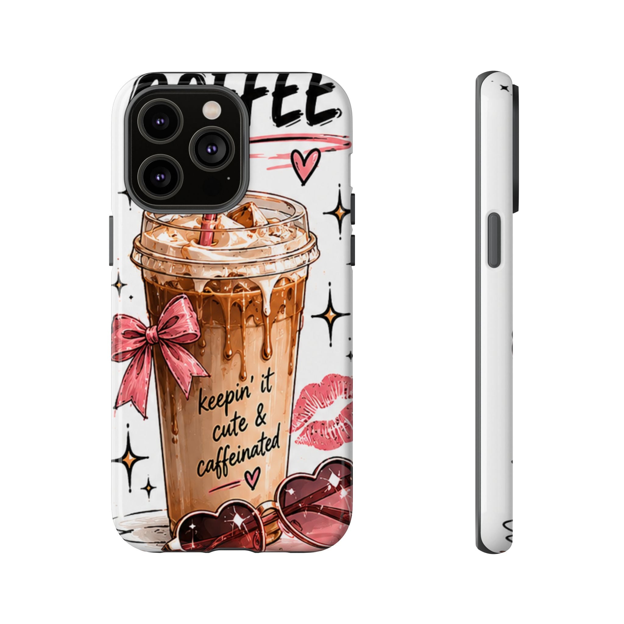 Phone Case — "Keepin' It Cute & Caffeinated" Iced Coffee Design