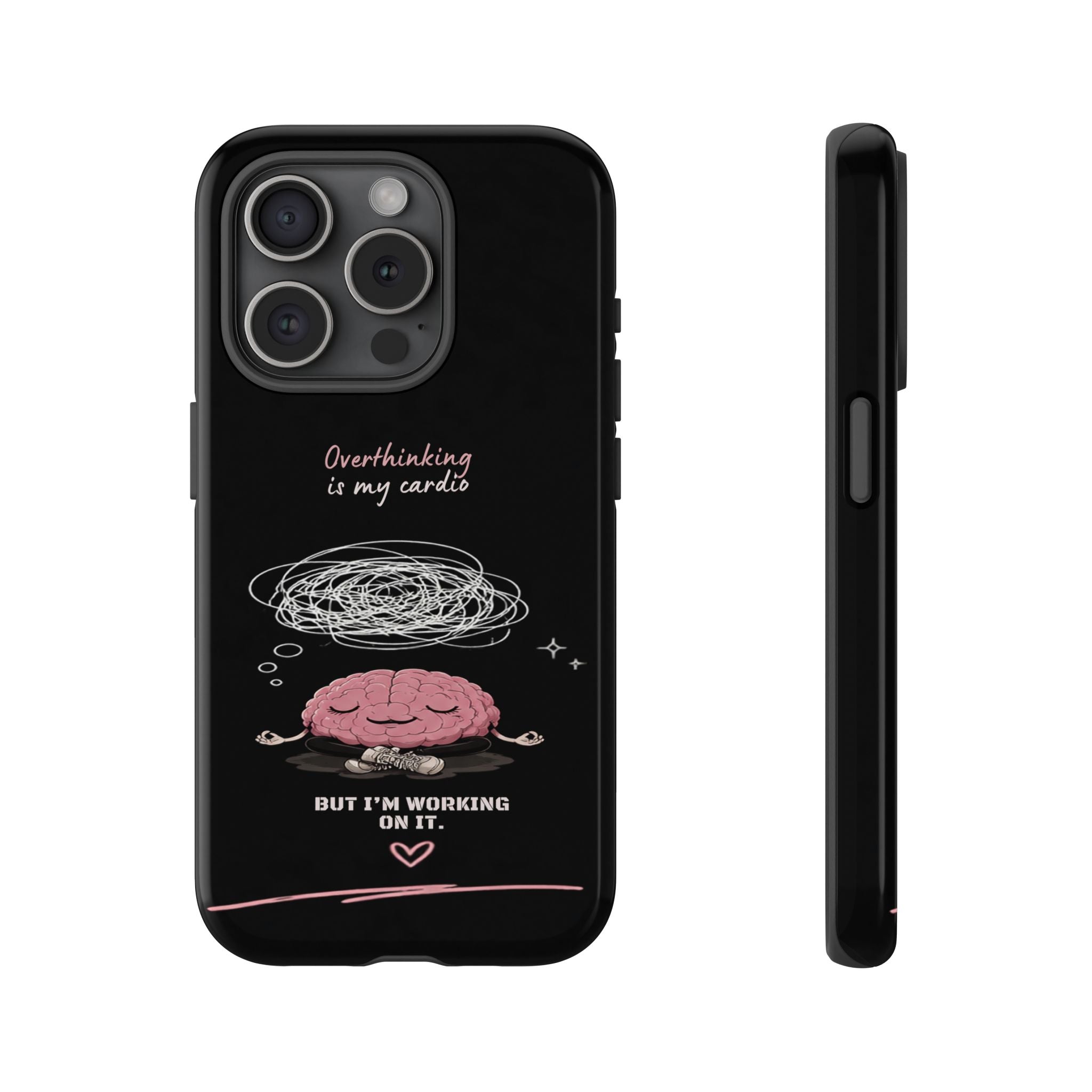 Phone Case — "Overthinking Is My Cardio" Cute Meditating Brain Protective Case