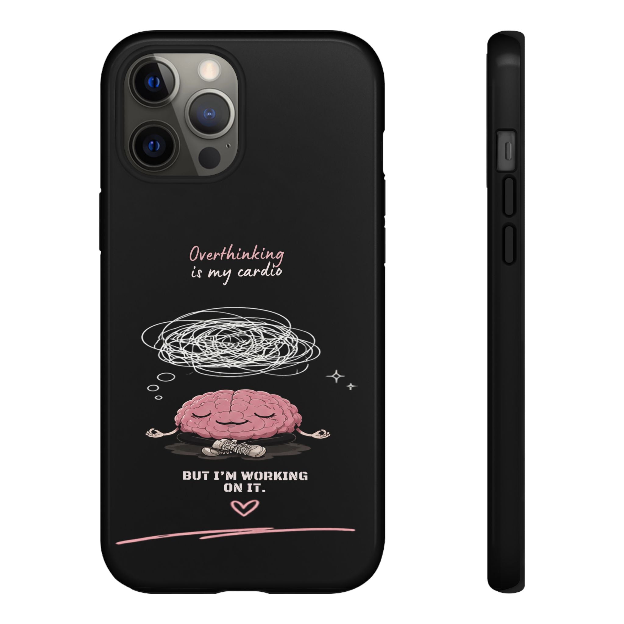 Phone Case — "Overthinking Is My Cardio" Cute Meditating Brain Protective Case