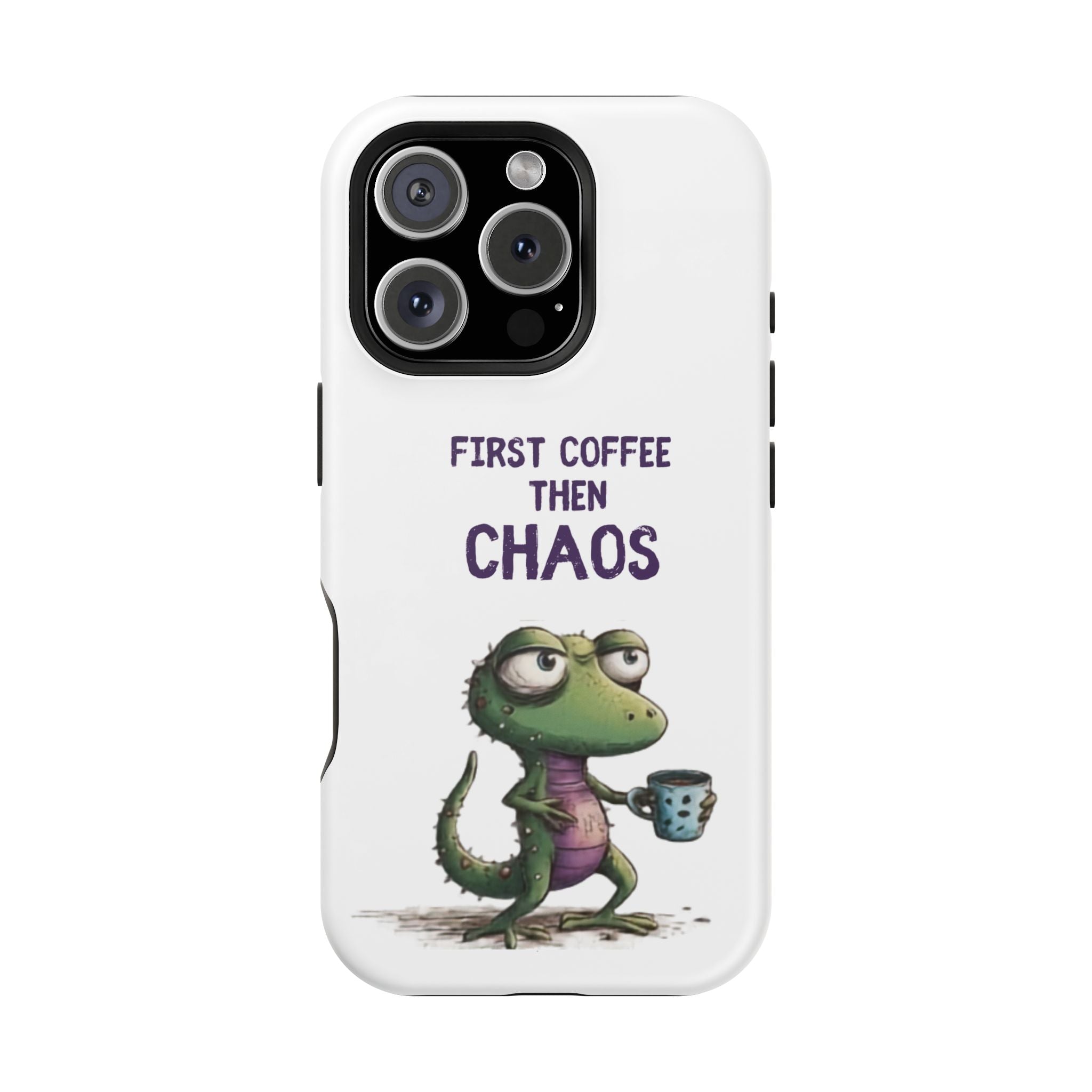 Impact-Resistant Phone Case — "First Coffee Then Chaos" Cute Lizard Coffee Design