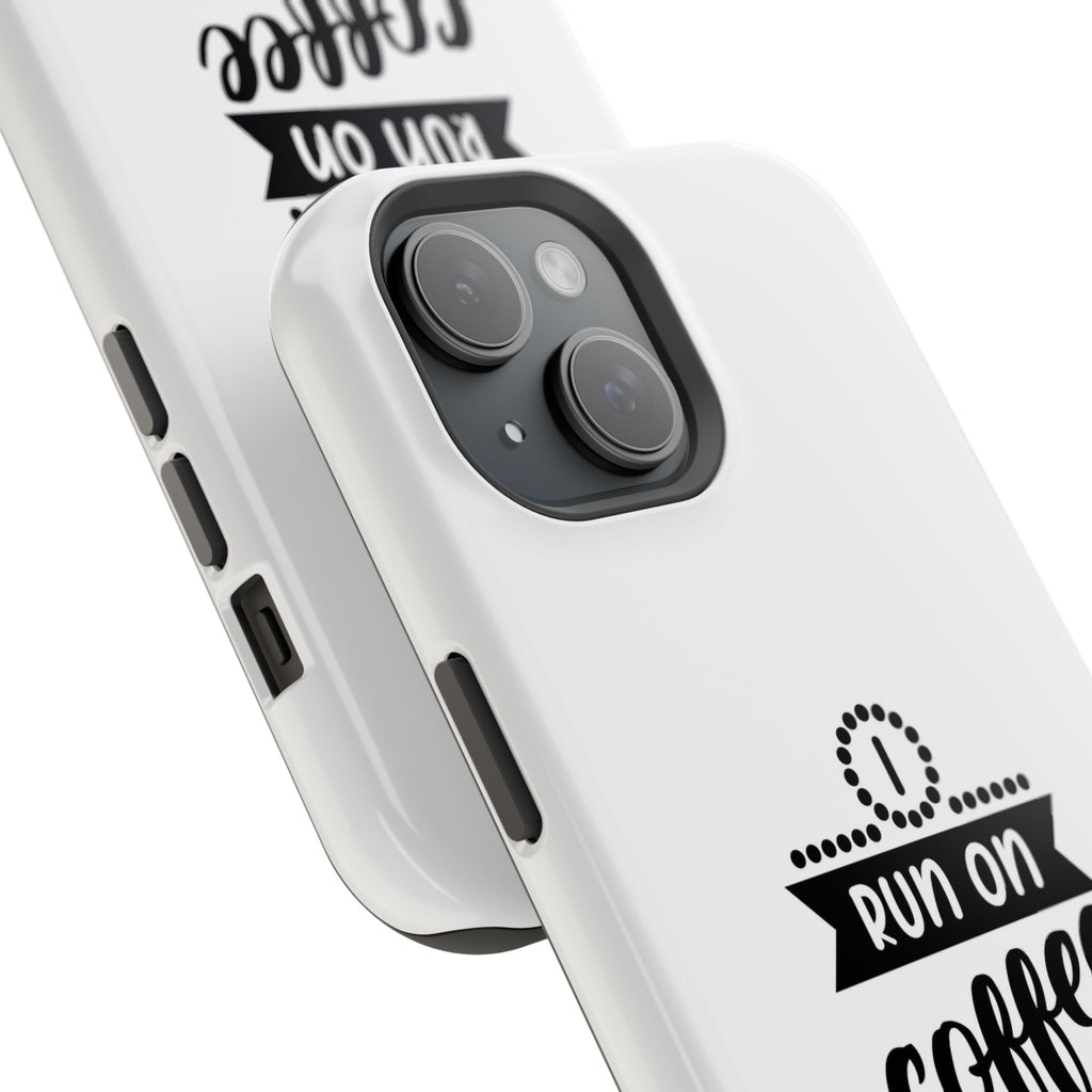 Phone Case — "Run on Coffee and Chaos" Impact-Resistant Protective Cover