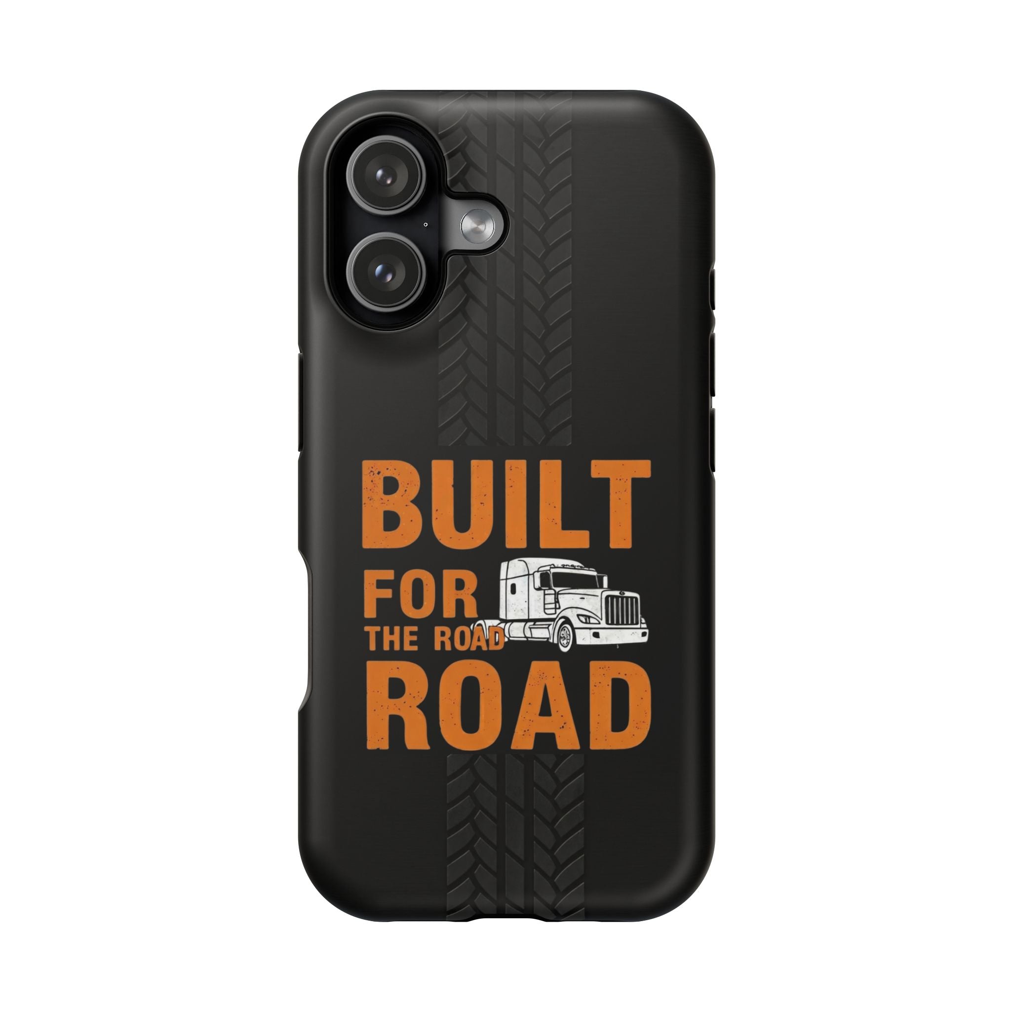 Phone Case — "Built for the Road" Truck Tire-Track Impact-Resistant Case
