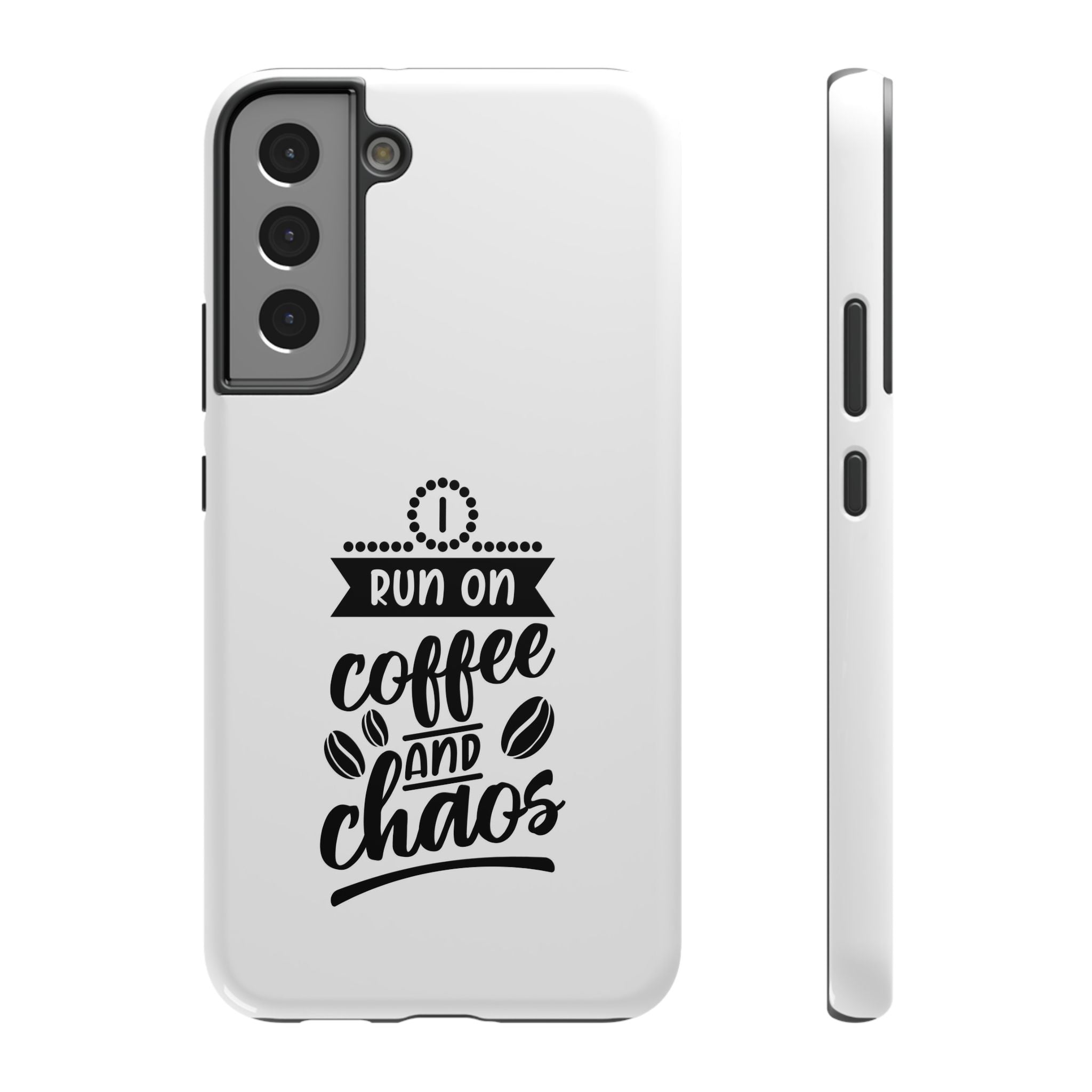 Phone Case — "Run on Coffee and Chaos" Impact-Resistant Protective Cover