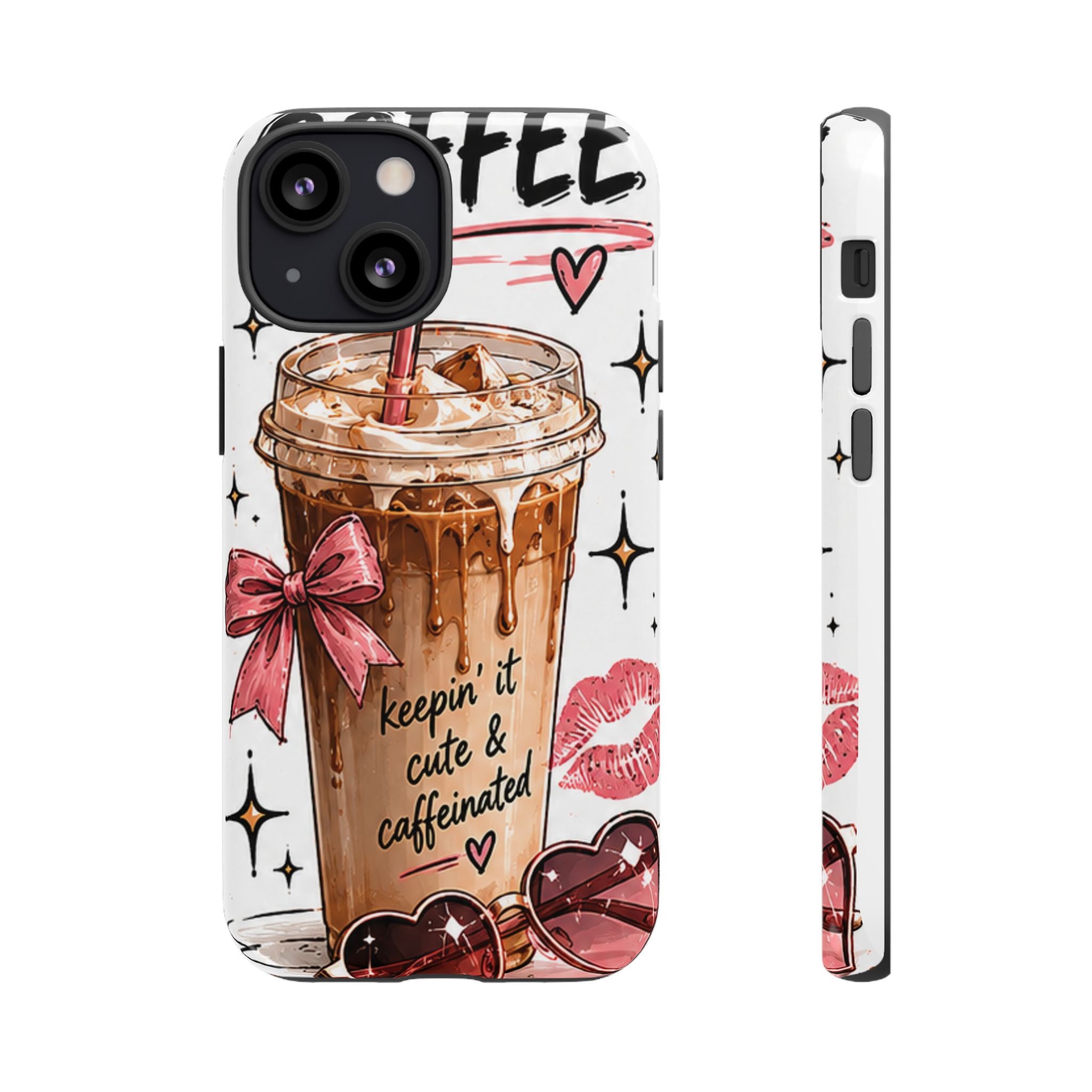 Phone Case — "Keepin' It Cute & Caffeinated" Iced Coffee Design