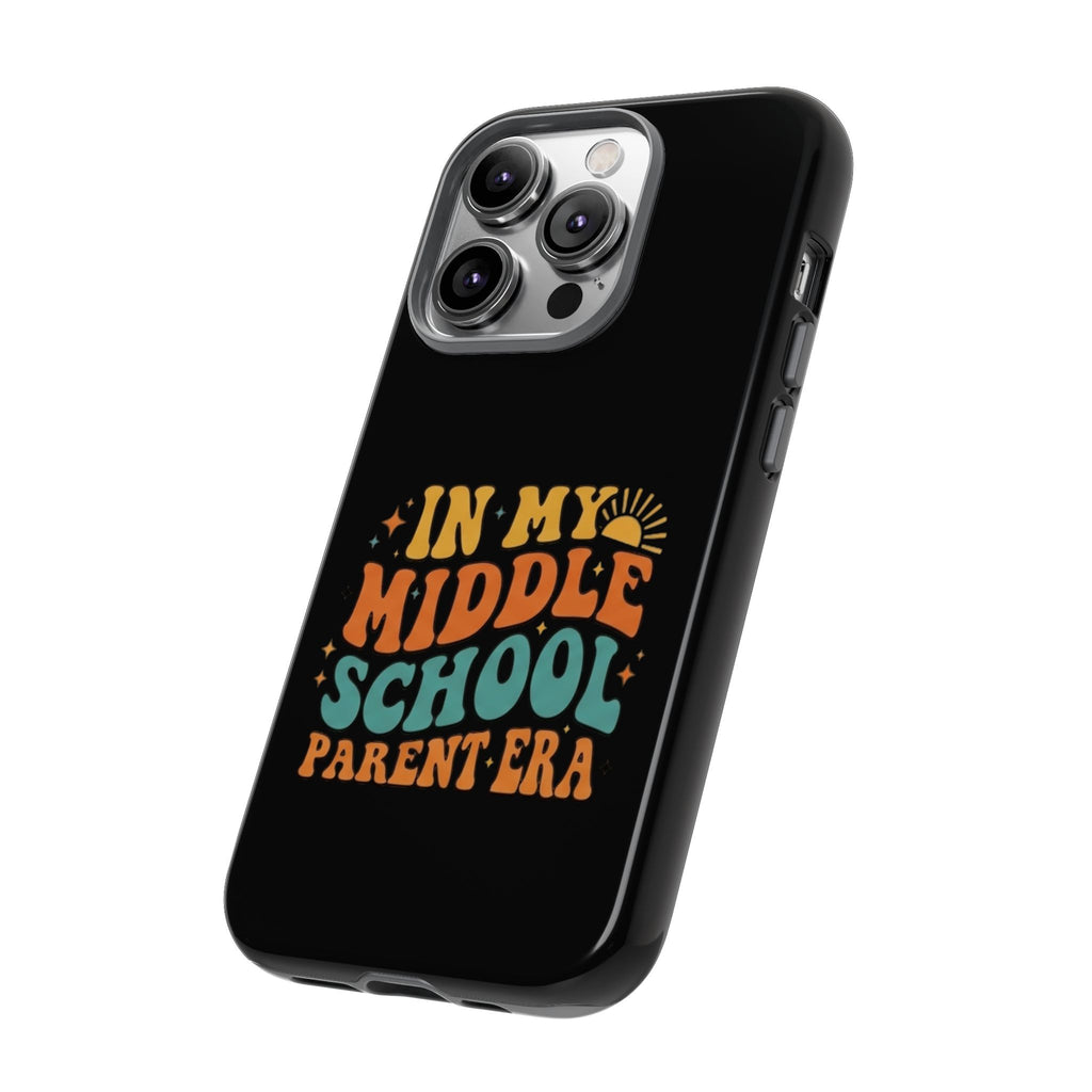 Phone Case – "In My Middle School Parent Era" Retro Design