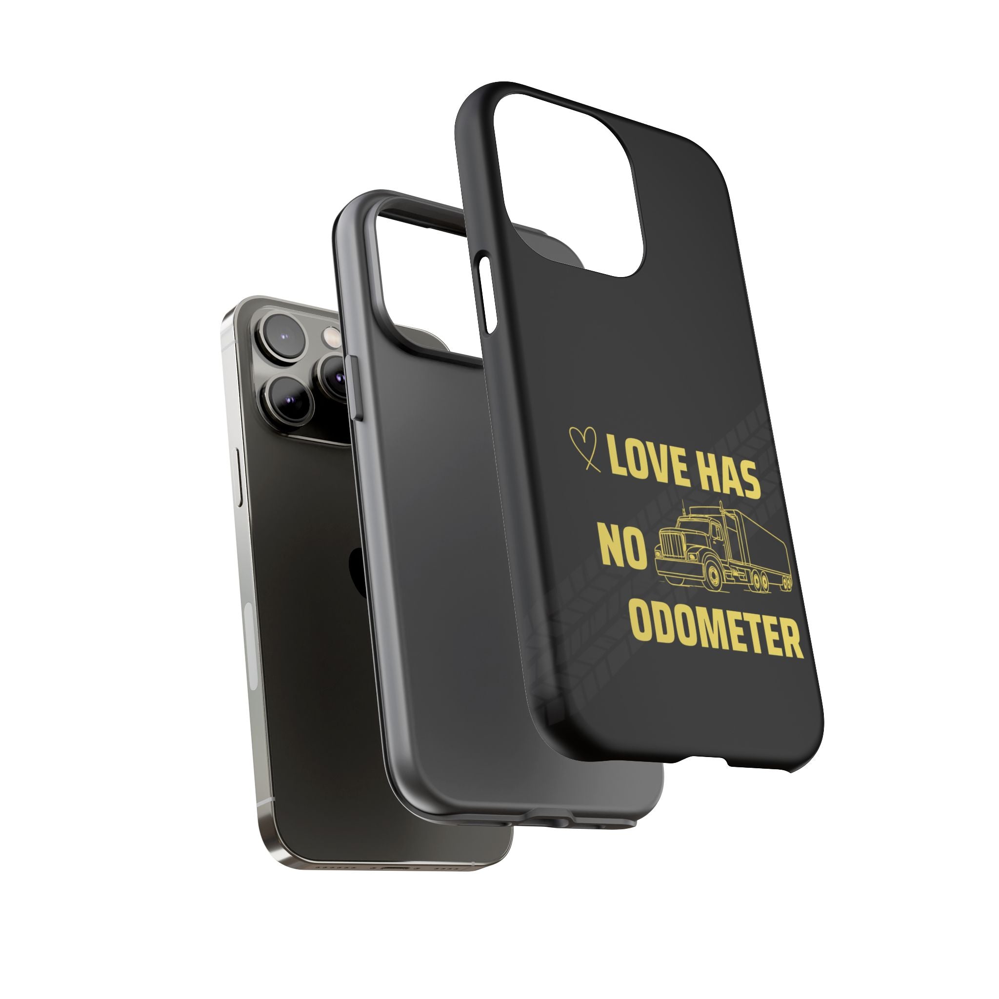 Love Has No Odometer Phone Case — Trucker Romance Protective Cover
