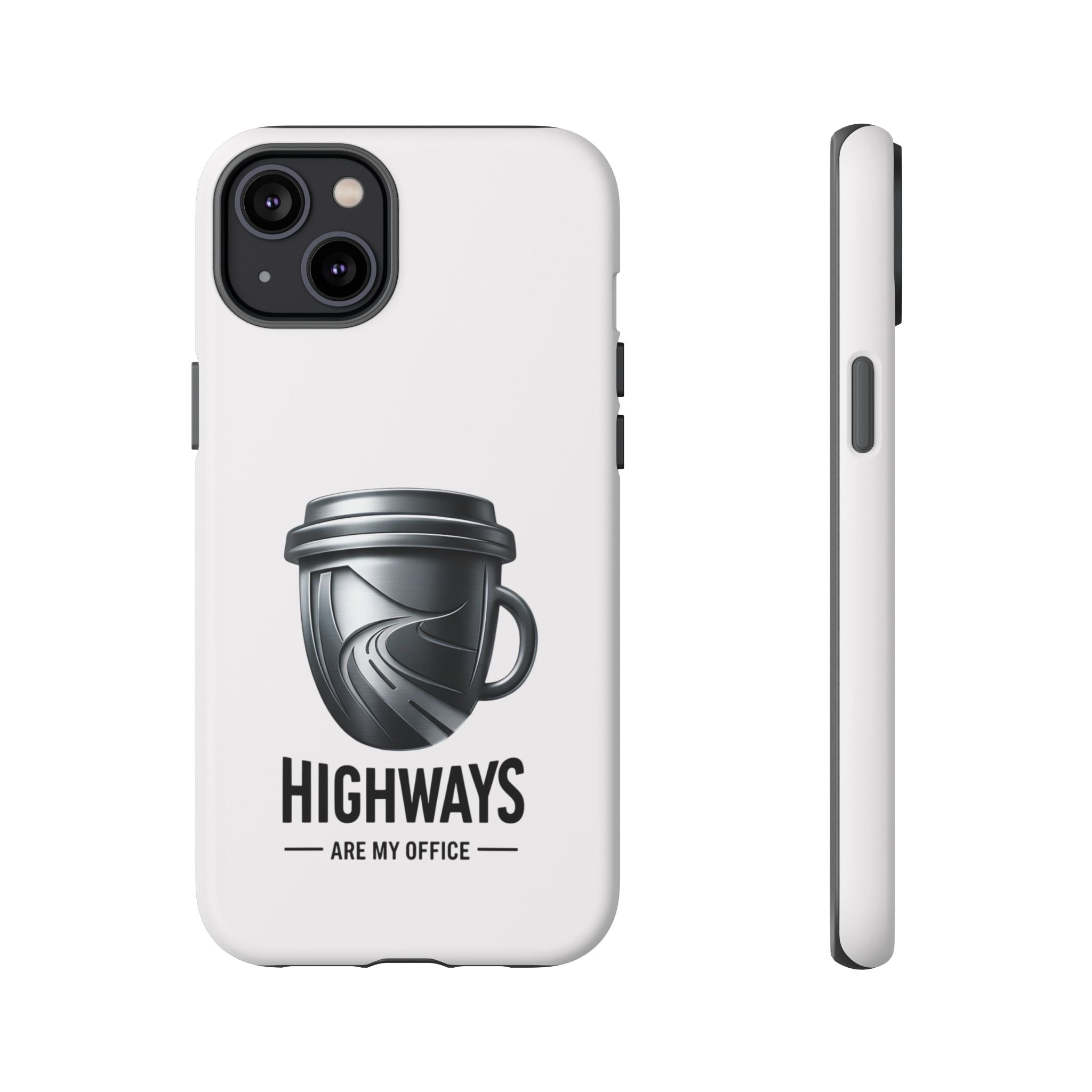 Hard Shell Phone Case — “Highways Are My Office” Travel Coffee Design