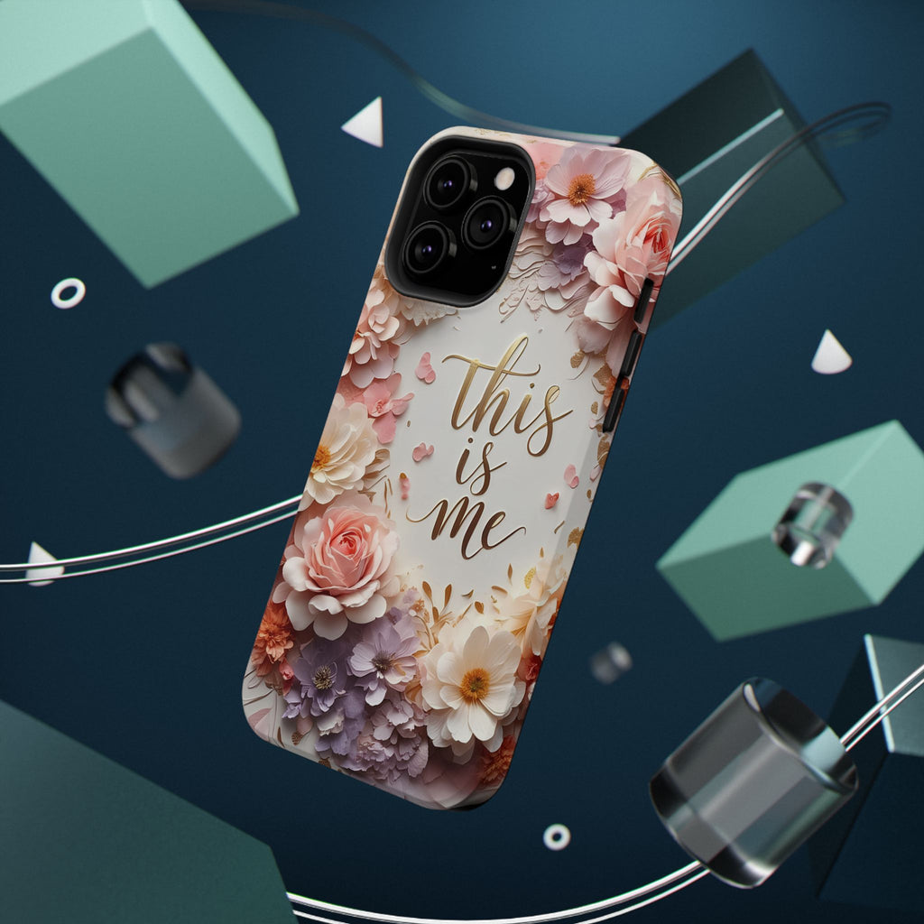Floral "This Is Me" Phone Case — Impact-Resistant Floral Protective Cover