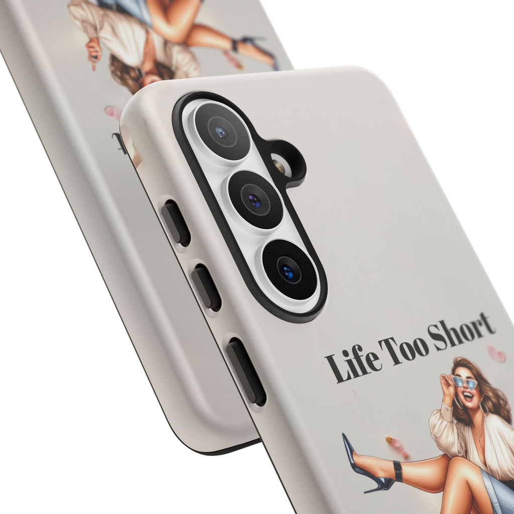 Phone Case — "Life Too Short For Empty Bag" Fashion Shopper Design