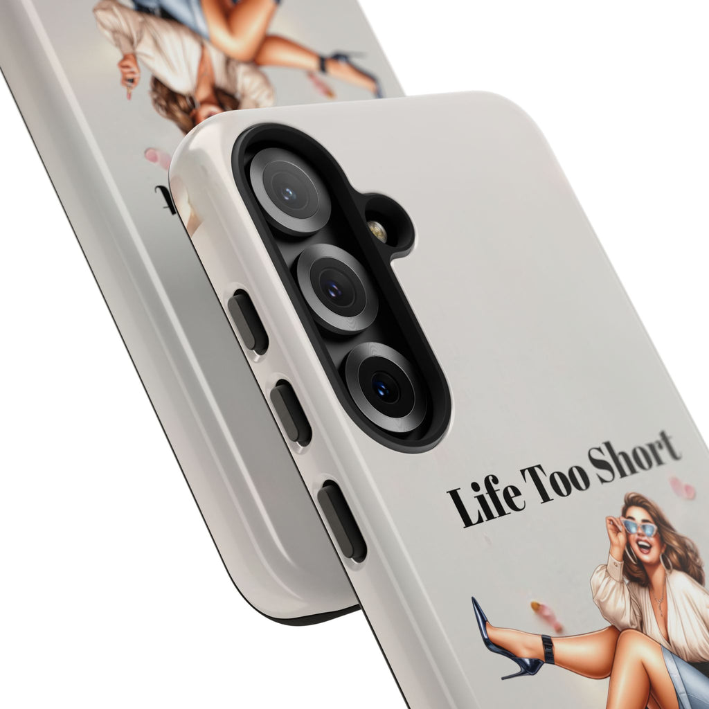 Phone Case — "Life Too Short For Empty Bag" Fashion Shopper Design