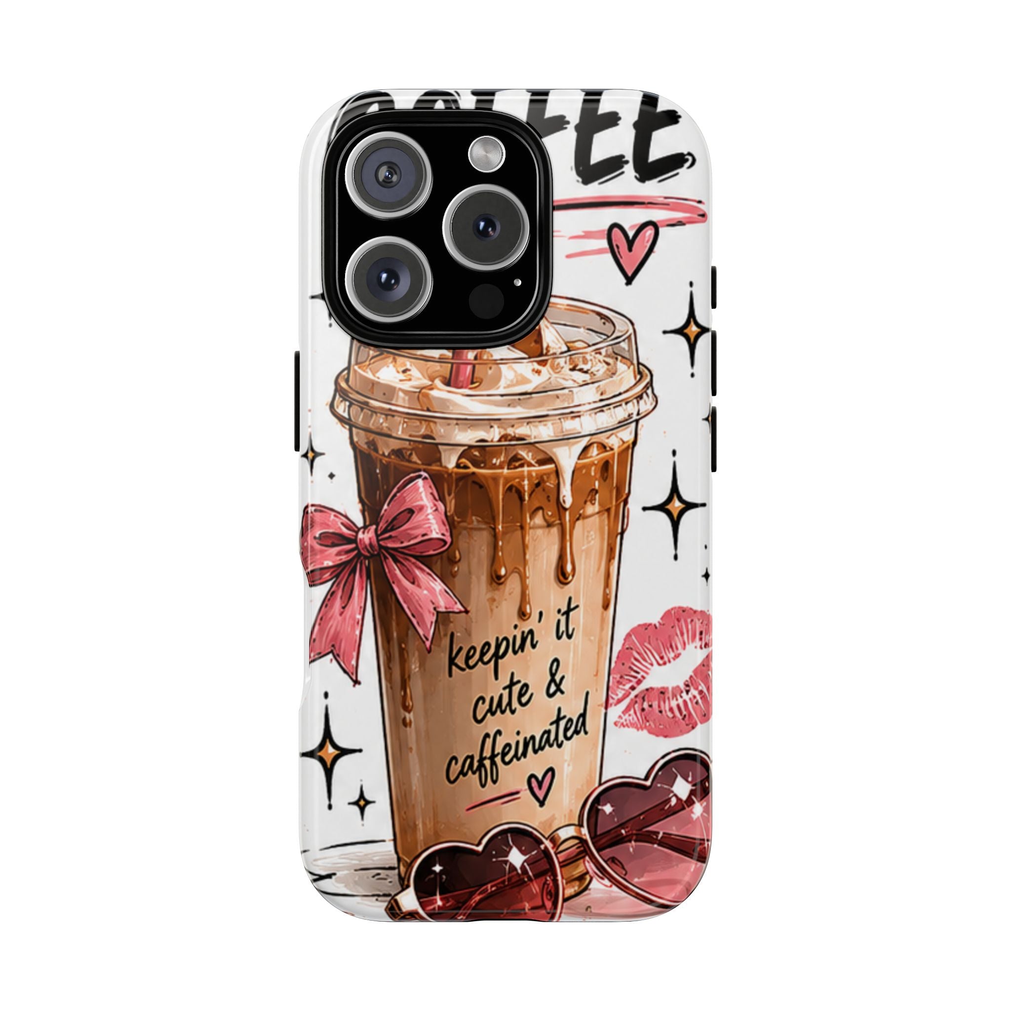 Phone Case — "Keepin' It Cute & Caffeinated" Iced Coffee Design