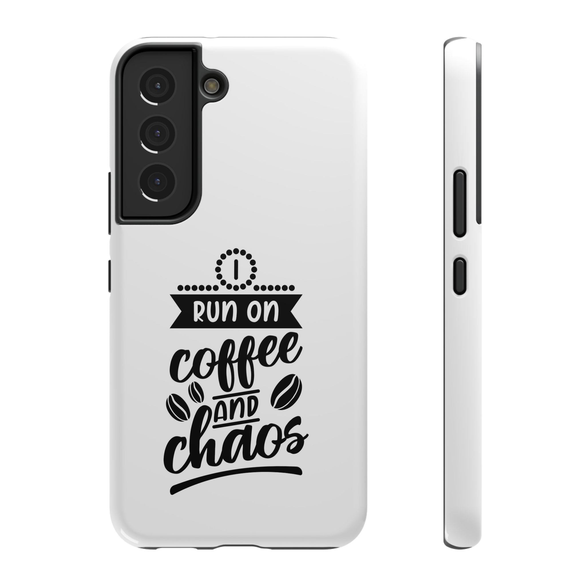 Phone Case — "Run on Coffee and Chaos" Impact-Resistant Protective Cover