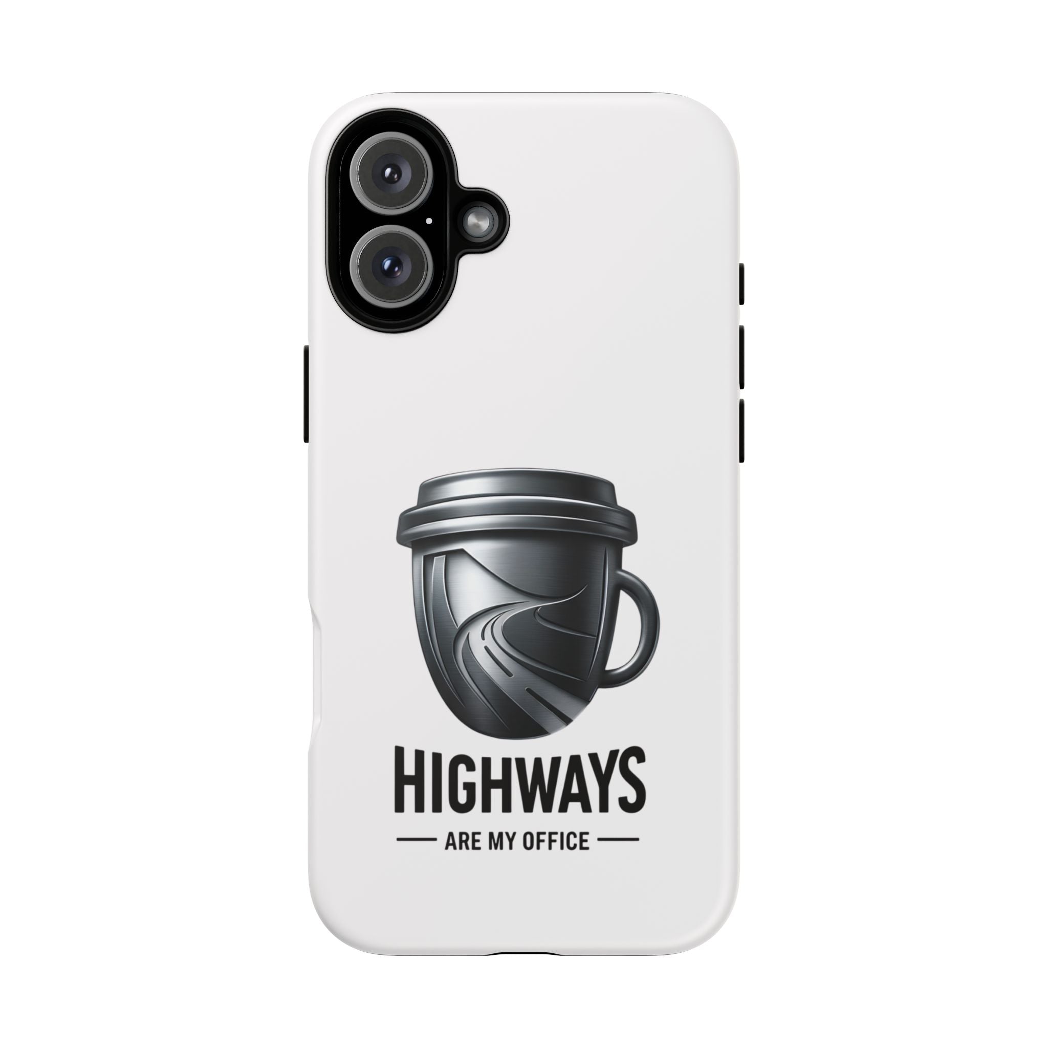 Hard Shell Phone Case — “Highways Are My Office” Travel Coffee Design