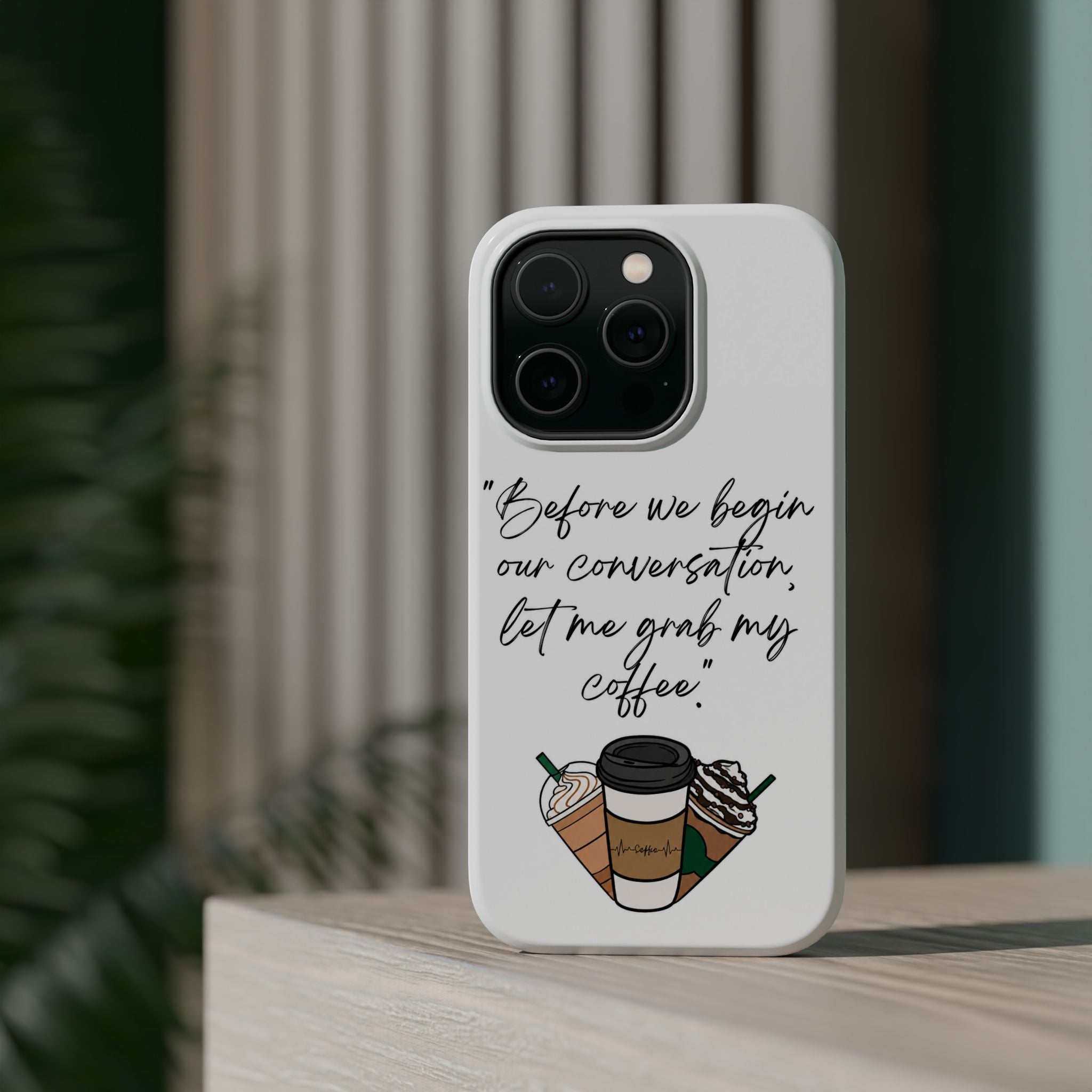 Coffee Quote Magnetic Impact-Resistant Phone Case