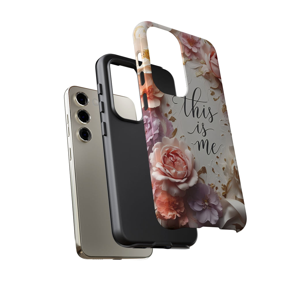 Floral "This Is Me" Tough Phone Case — Protective Floral iPhone Cover for Self-Expression, Gift for Her