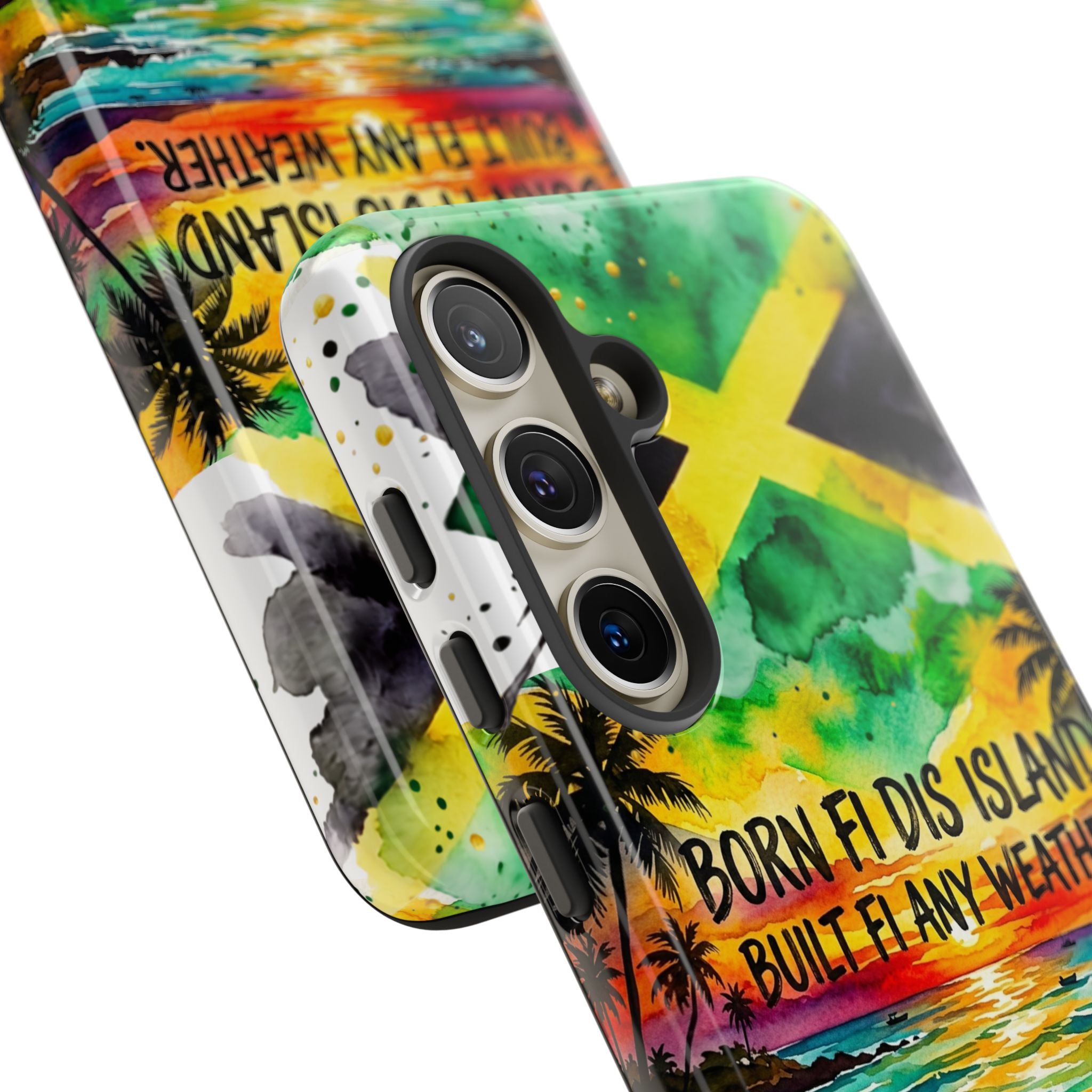 Phone Case — "Born Fi Dis Island, Built Fi Any Weather" Tropical Beach Protective Case
