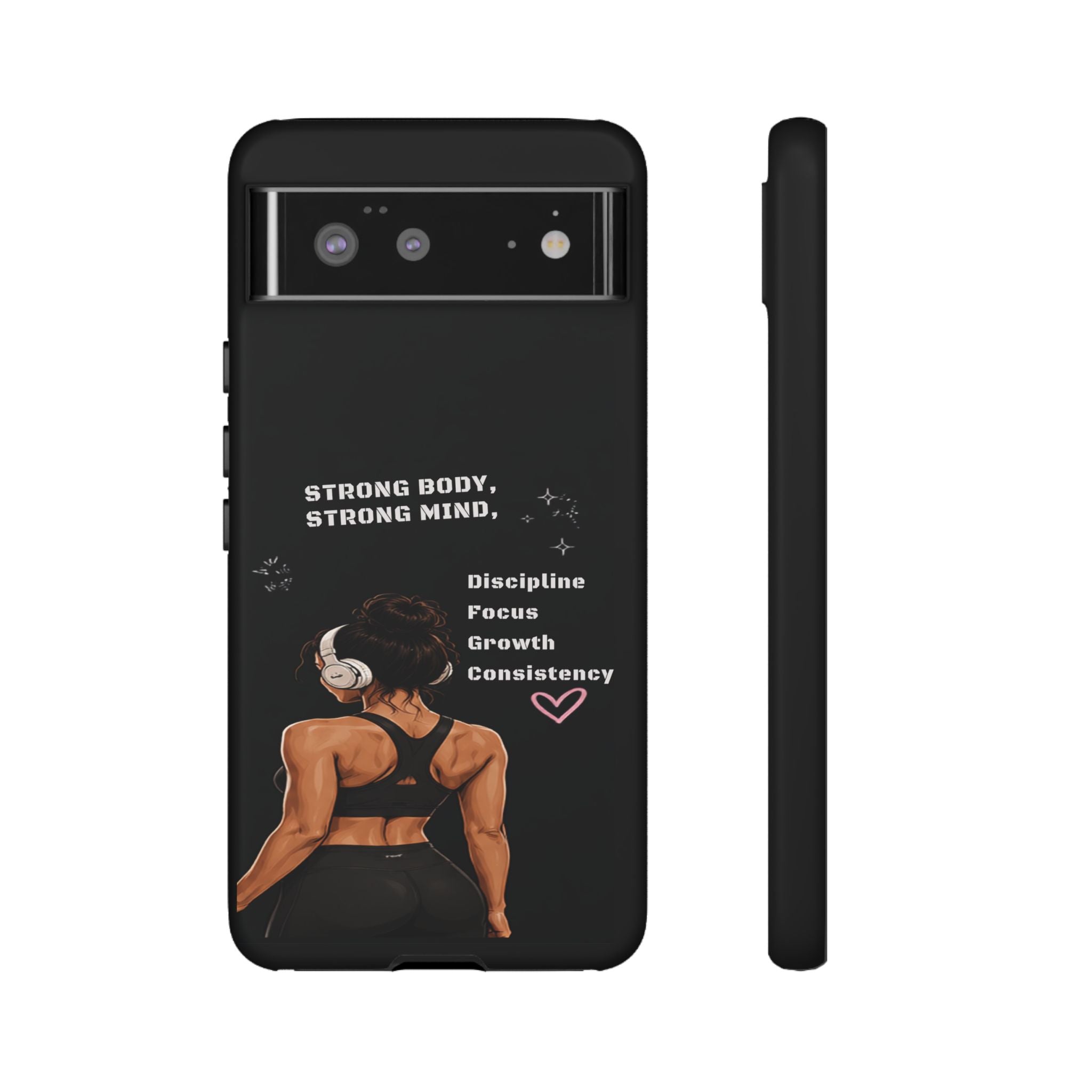 Strong Body, Strong Mind Phone Case — Motivational Fitness Protective Case