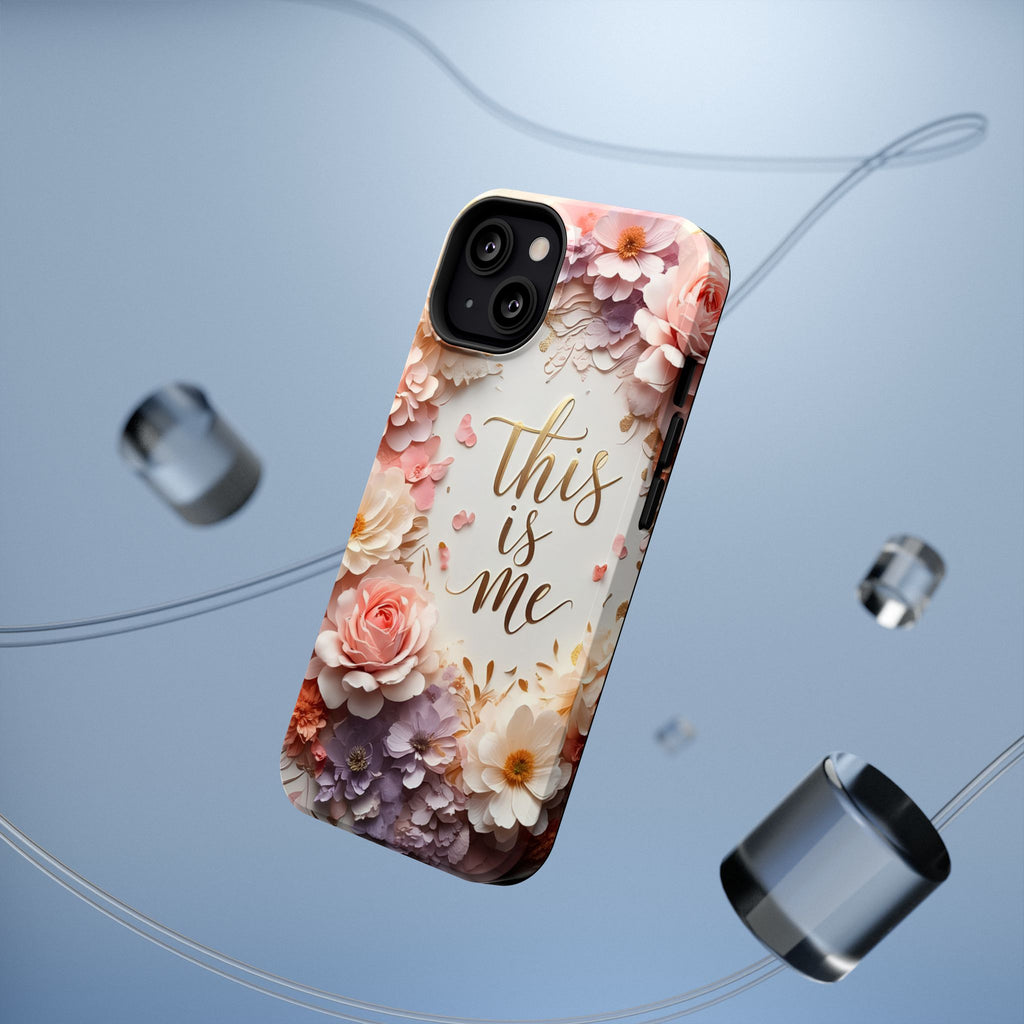 Floral "This Is Me" Phone Case — Impact-Resistant Floral Protective Cover