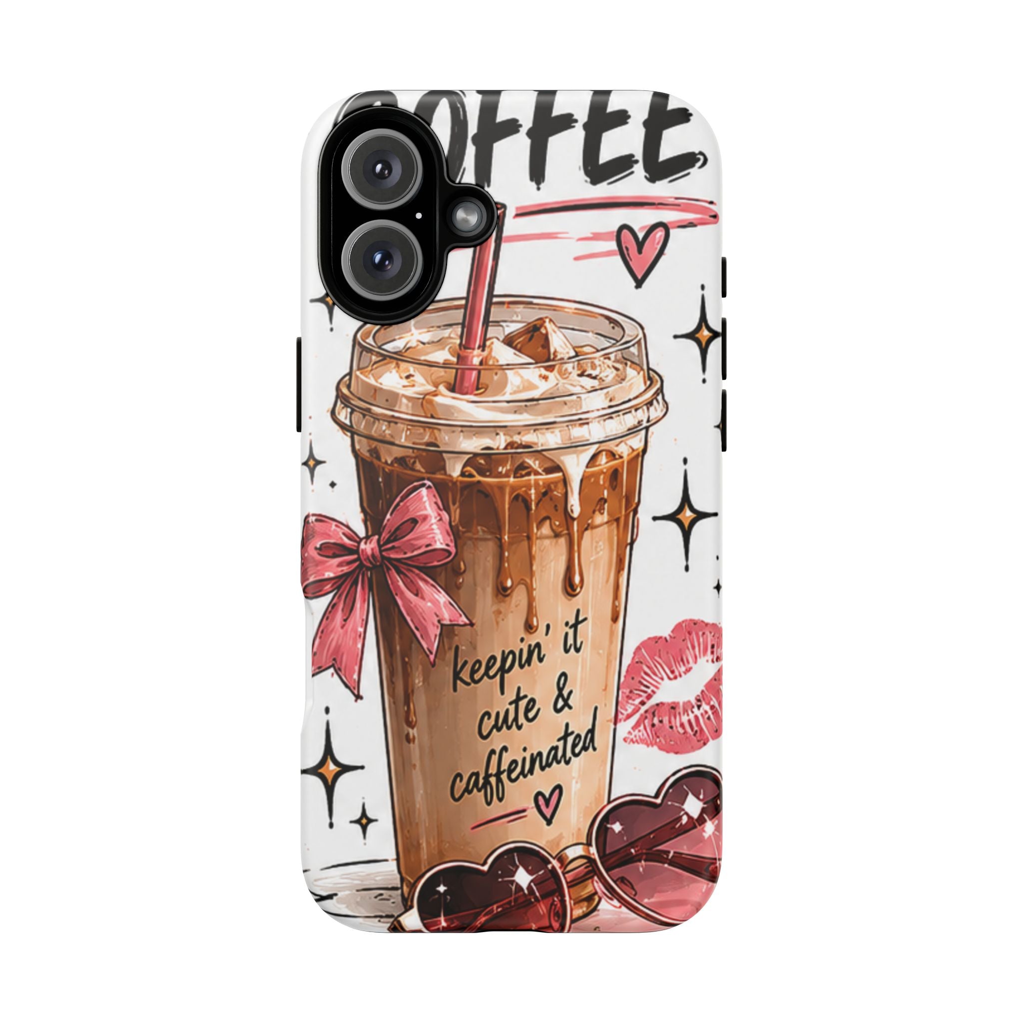Phone Case — "Keepin' It Cute & Caffeinated" Iced Coffee Design