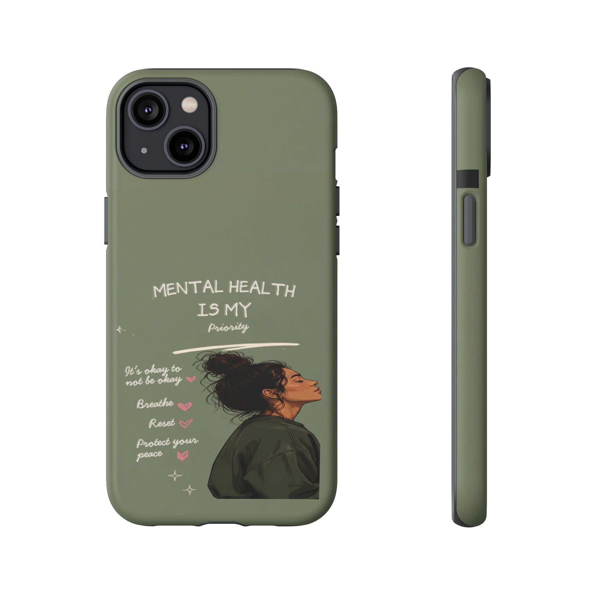 Mental Health Is My Priority Phone Case — Inspirational Protective iPhone Cover