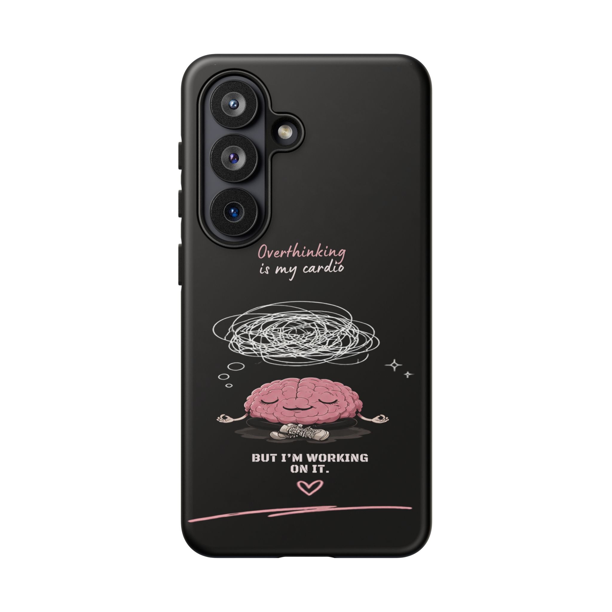 Phone Case — "Overthinking Is My Cardio" Cute Meditating Brain Protective Case