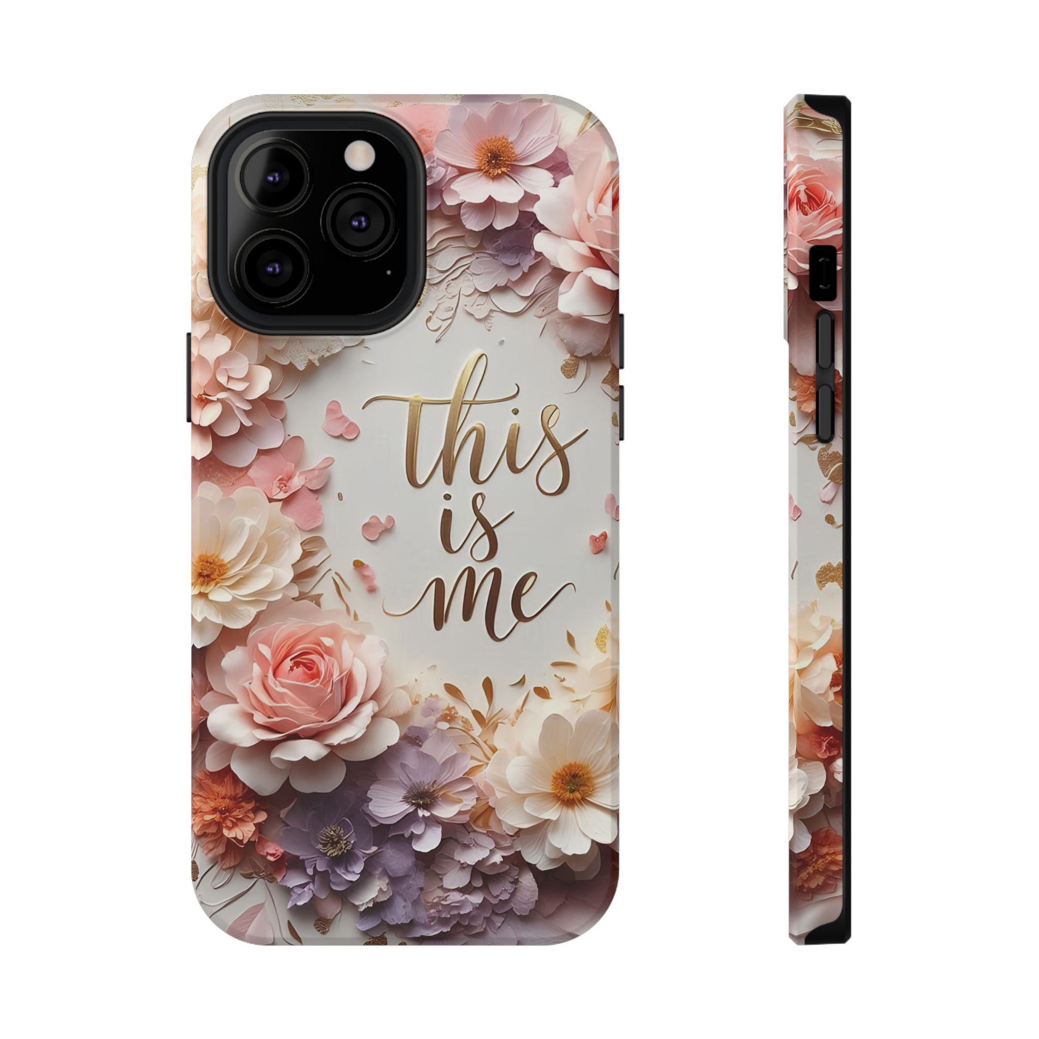 Floral "This Is Me" Phone Case — Impact-Resistant Floral Protective Cover