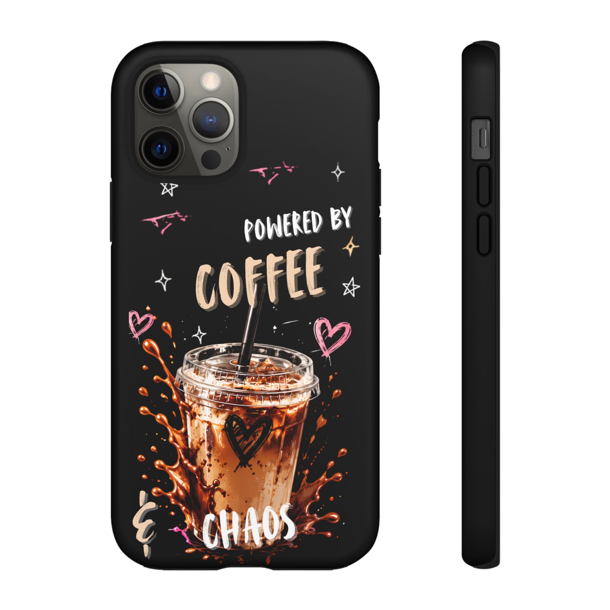 Phone Case — "Powered by Coffee & Chaos" Iced Coffee Protective Cover