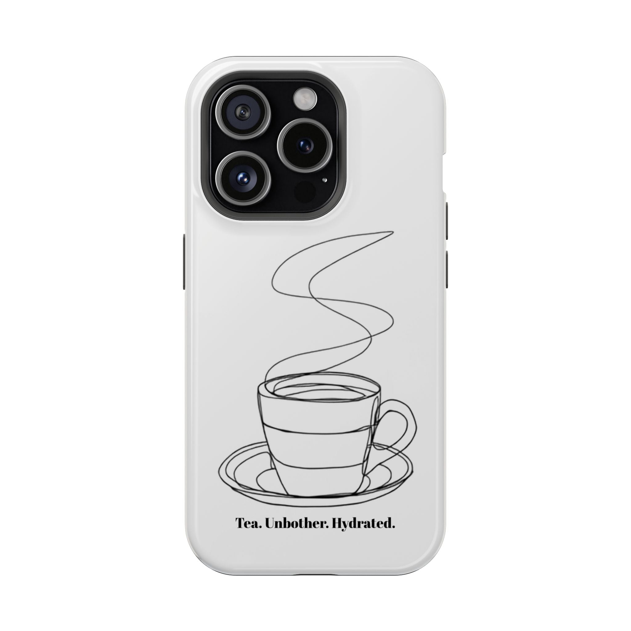 Tea Unbothered Hydrated Phone Case — Impact-Resistant