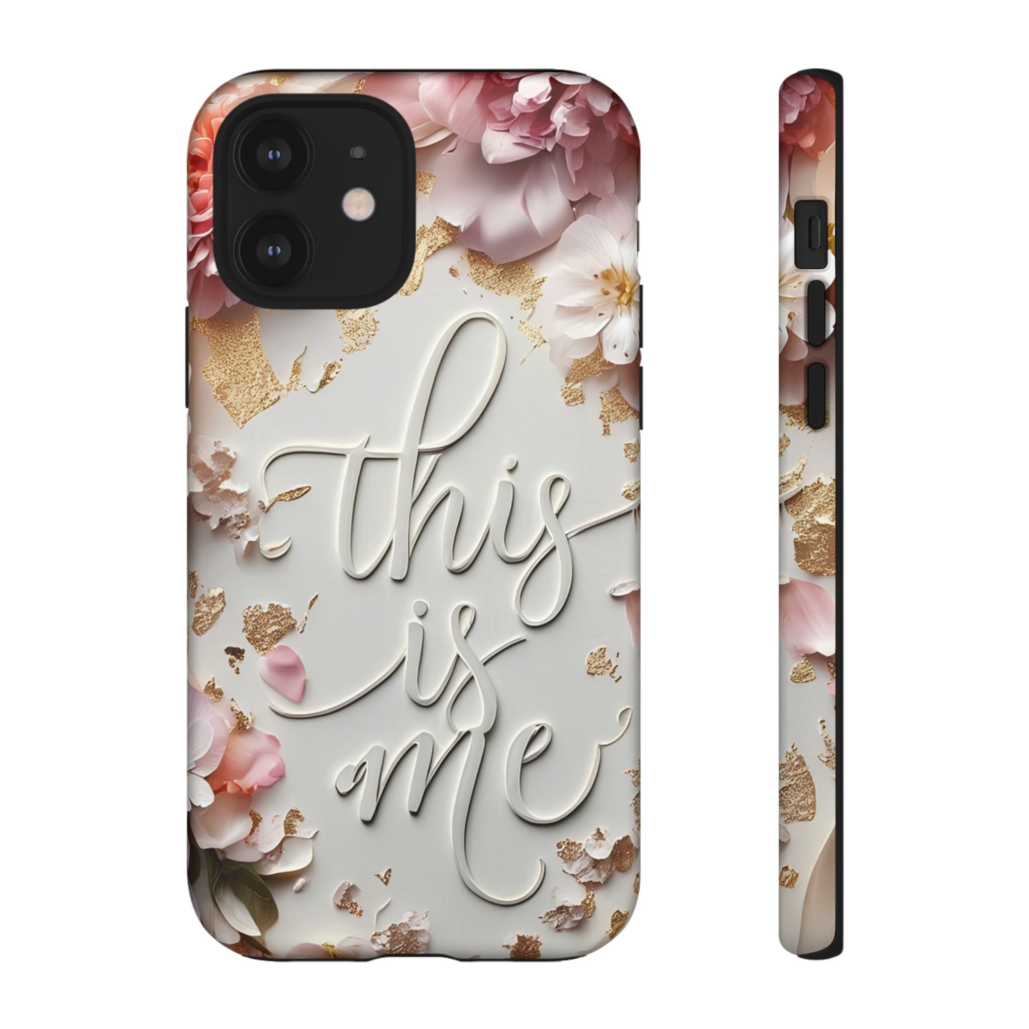 Phone Case — "This Is Me" Floral Tough Case
