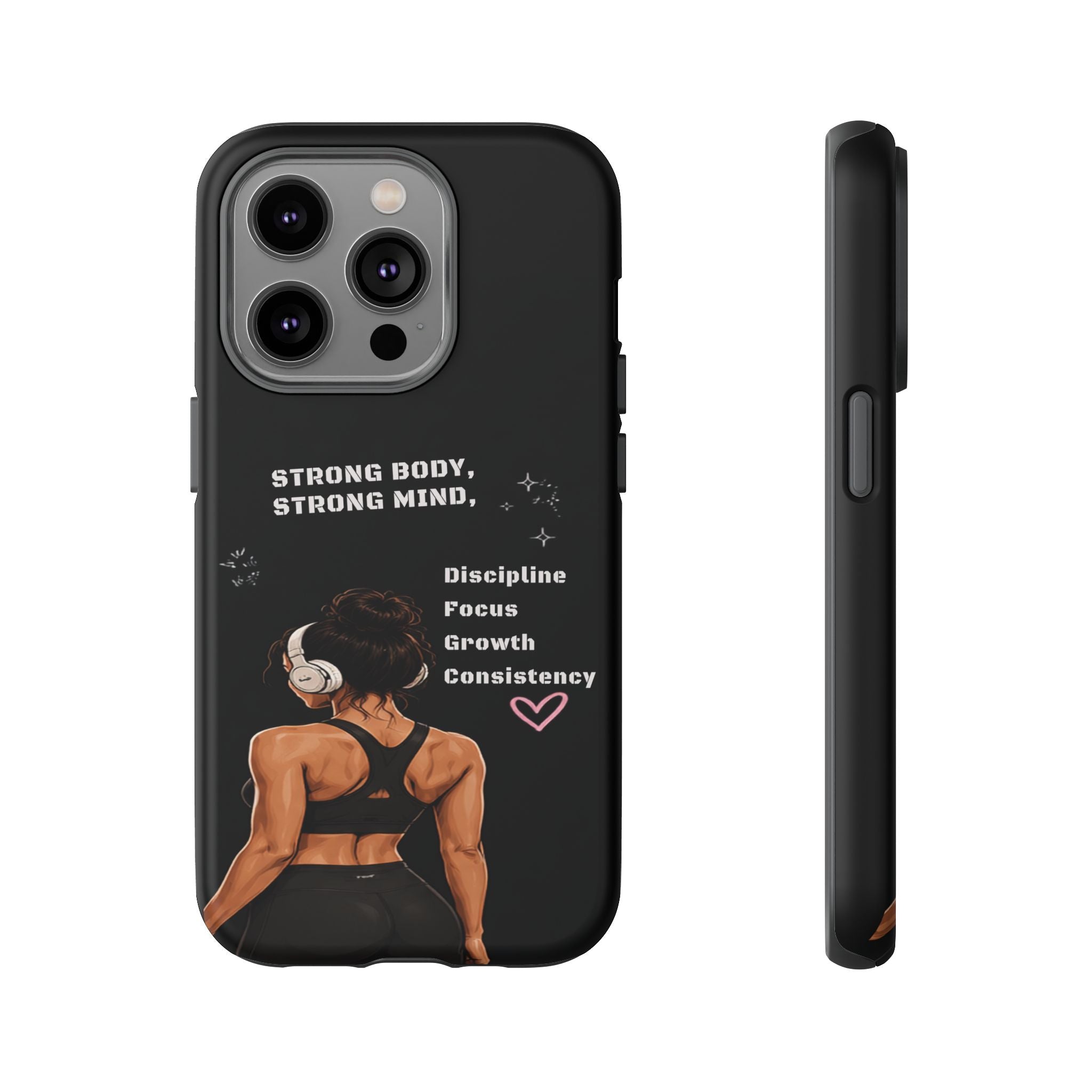 Strong Body, Strong Mind Phone Case — Motivational Fitness Protective Case