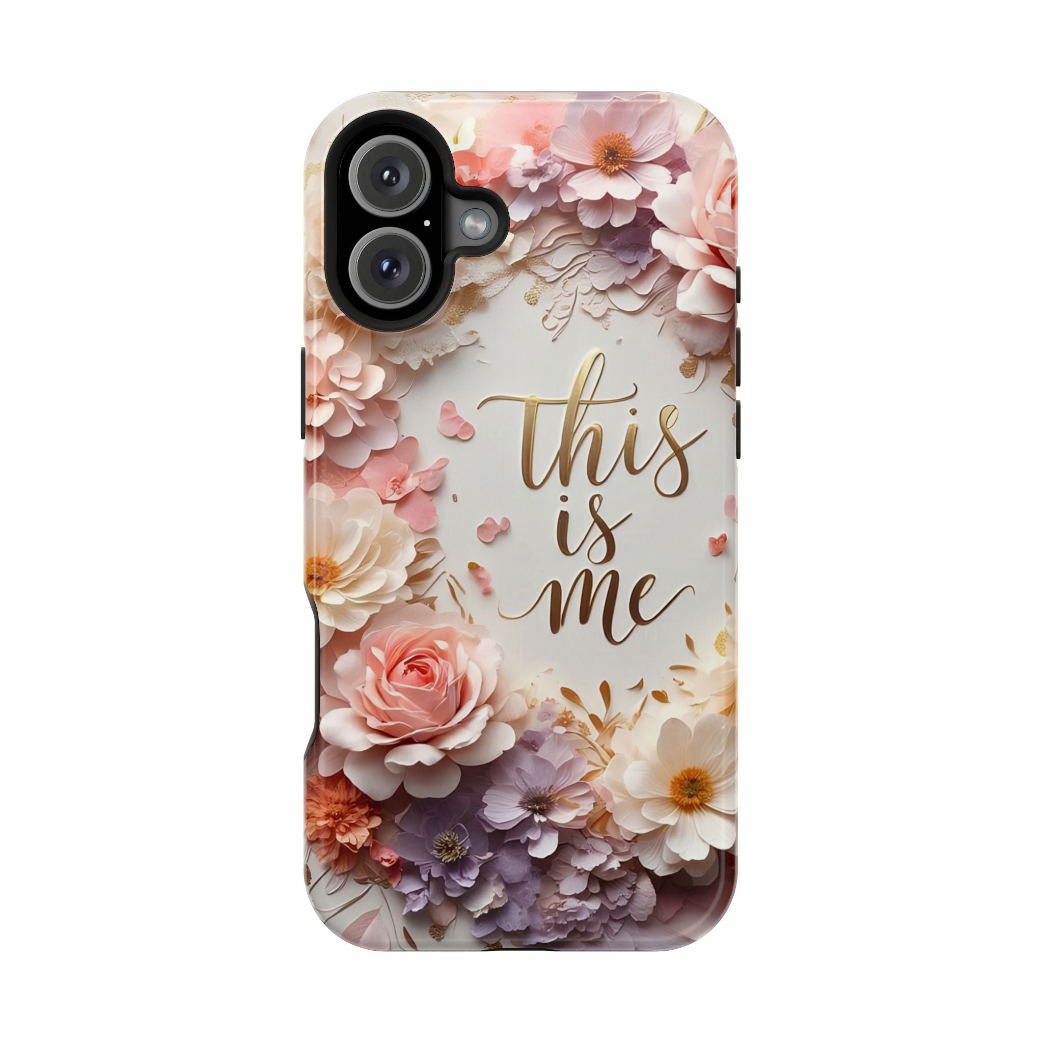 Floral "This Is Me" Phone Case — Impact-Resistant Floral Protective Cover