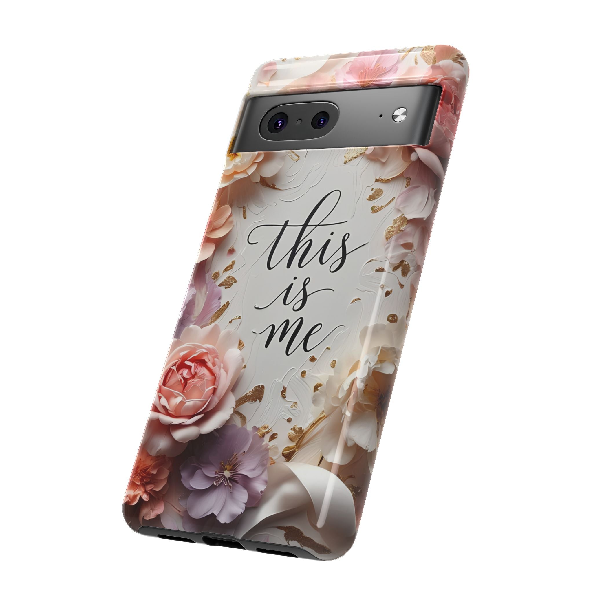 Floral "This Is Me" Tough Phone Case — Protective Floral iPhone Cover for Self-Expression, Gift for Her