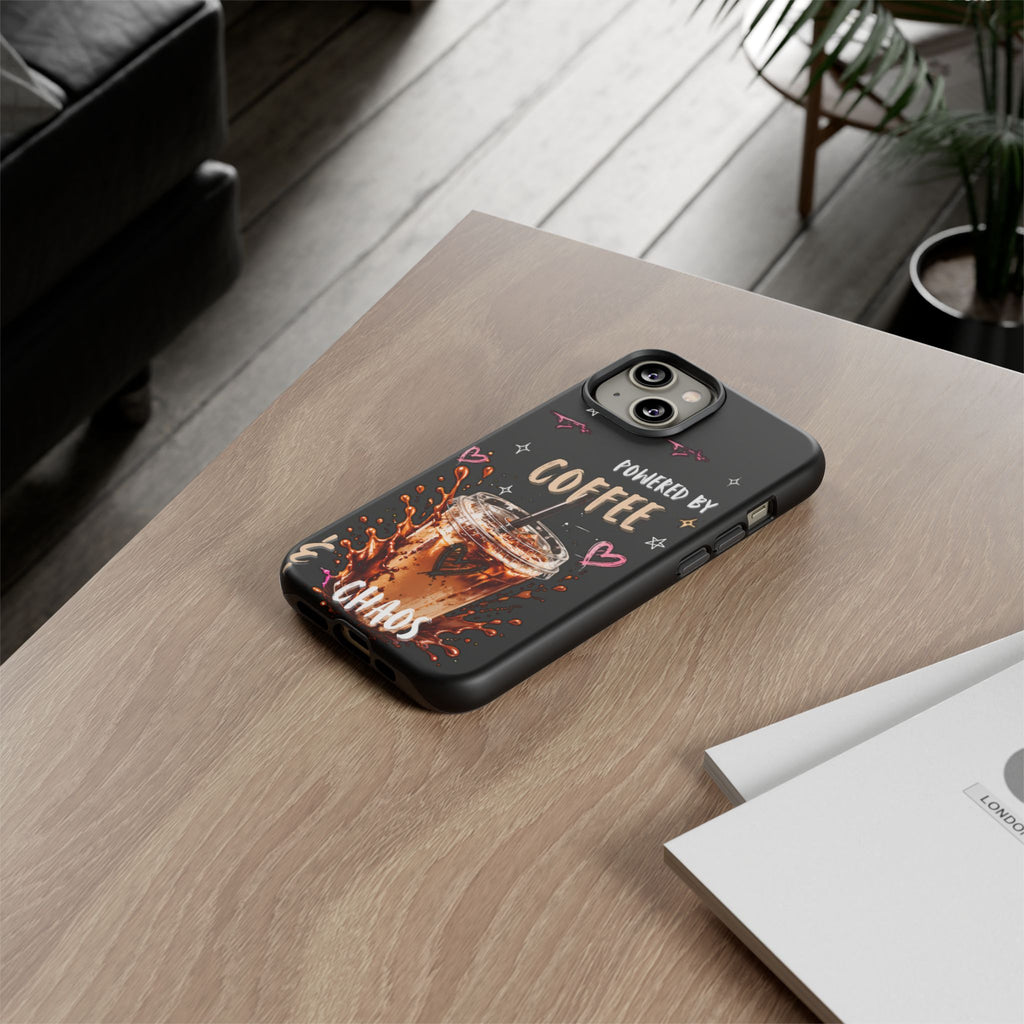 Phone Case — "Powered by Coffee & Chaos" Iced Coffee Protective Cover