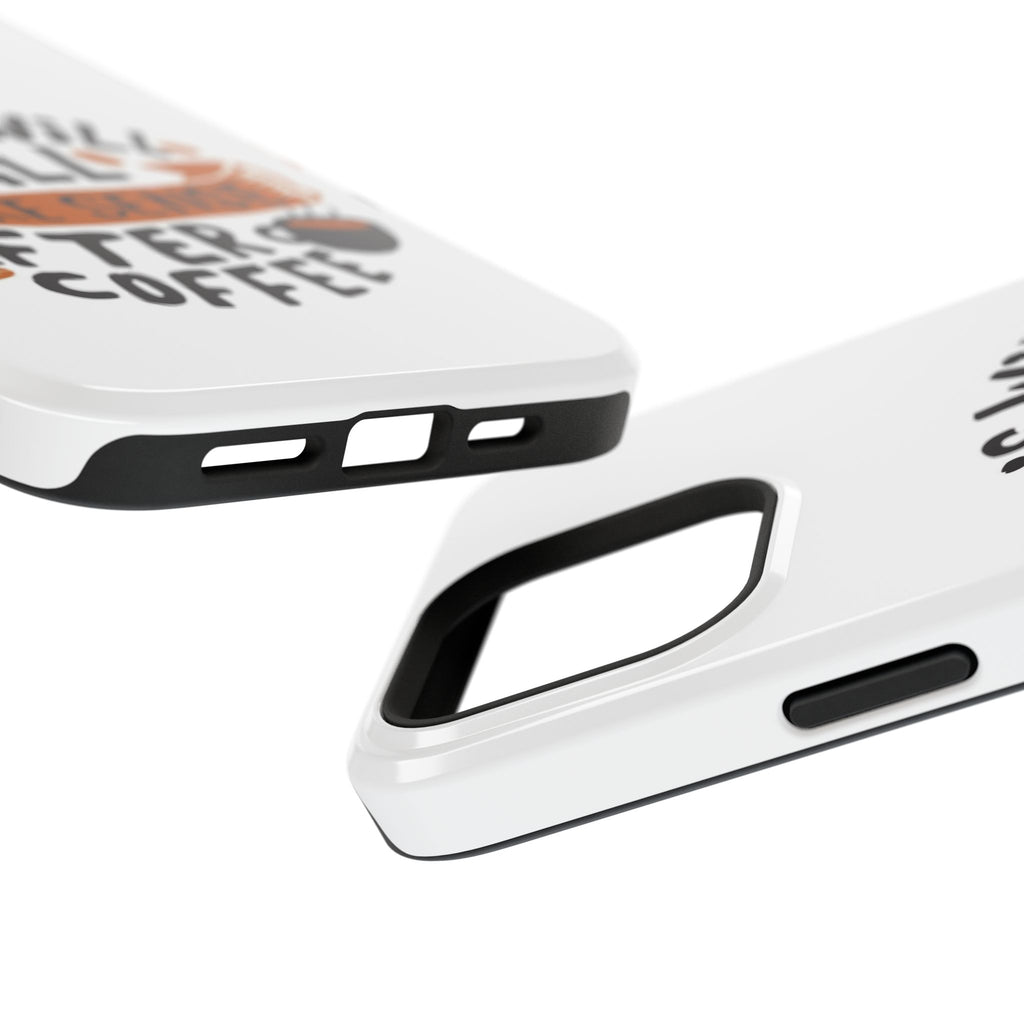 Phone Case — "This Will All Make Sense After Coffee" Impact-Resistant Phone Case