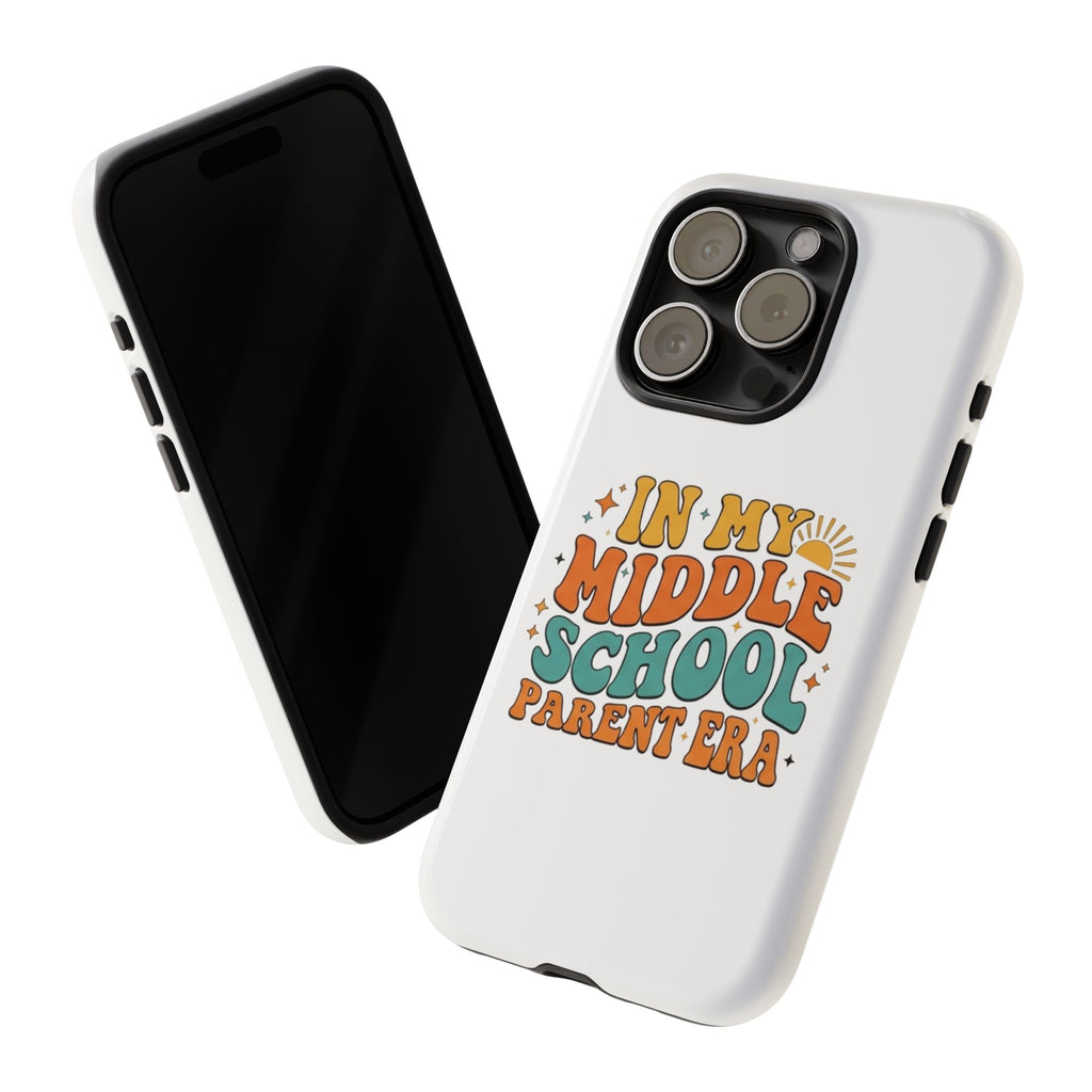 Middle School Parent Phone Case — "In My Middle School Parent Era" Retro Design