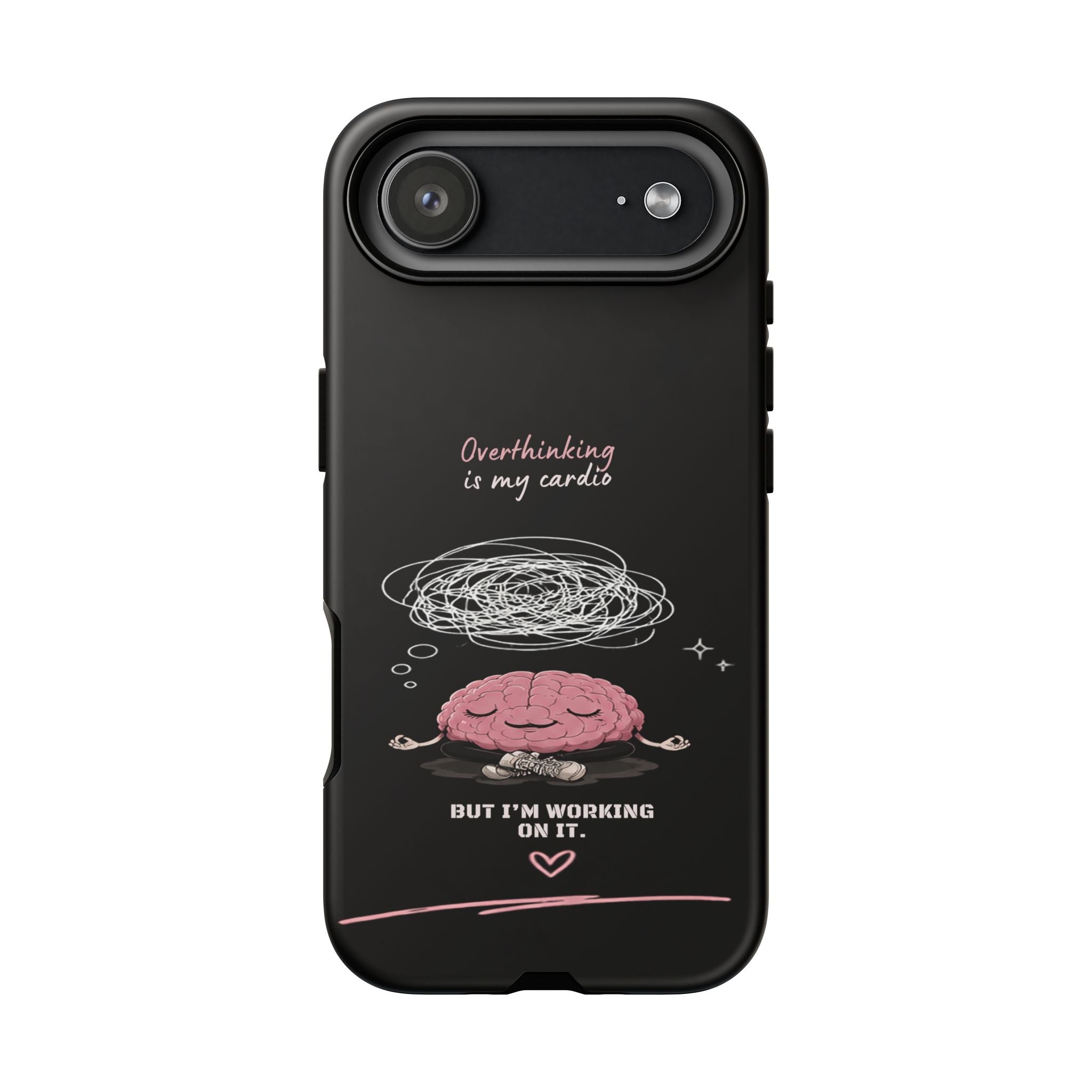 Phone Case — "Overthinking Is My Cardio" Cute Meditating Brain Protective Case
