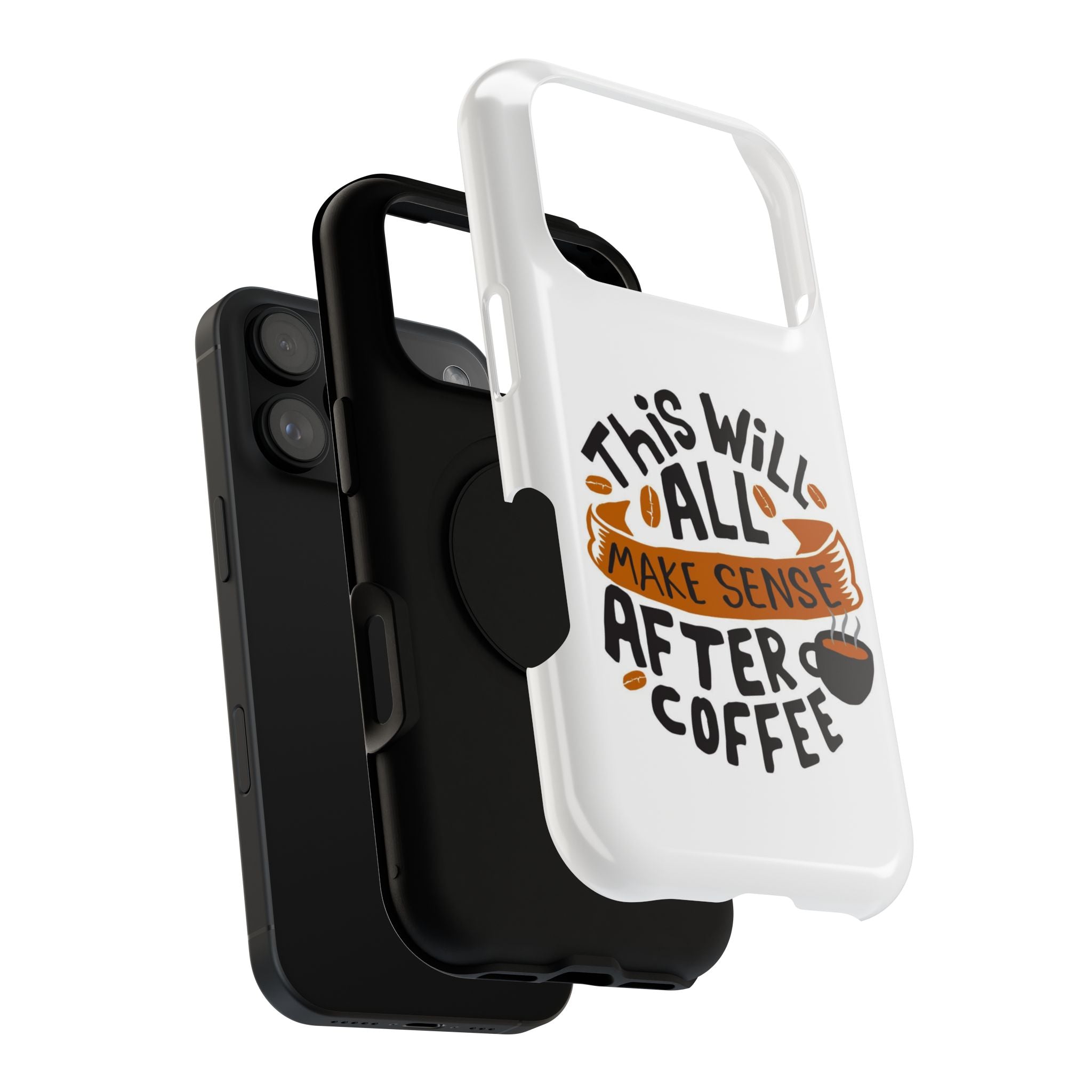 Phone Case — "This Will All Make Sense After Coffee" Impact-Resistant Phone Case
