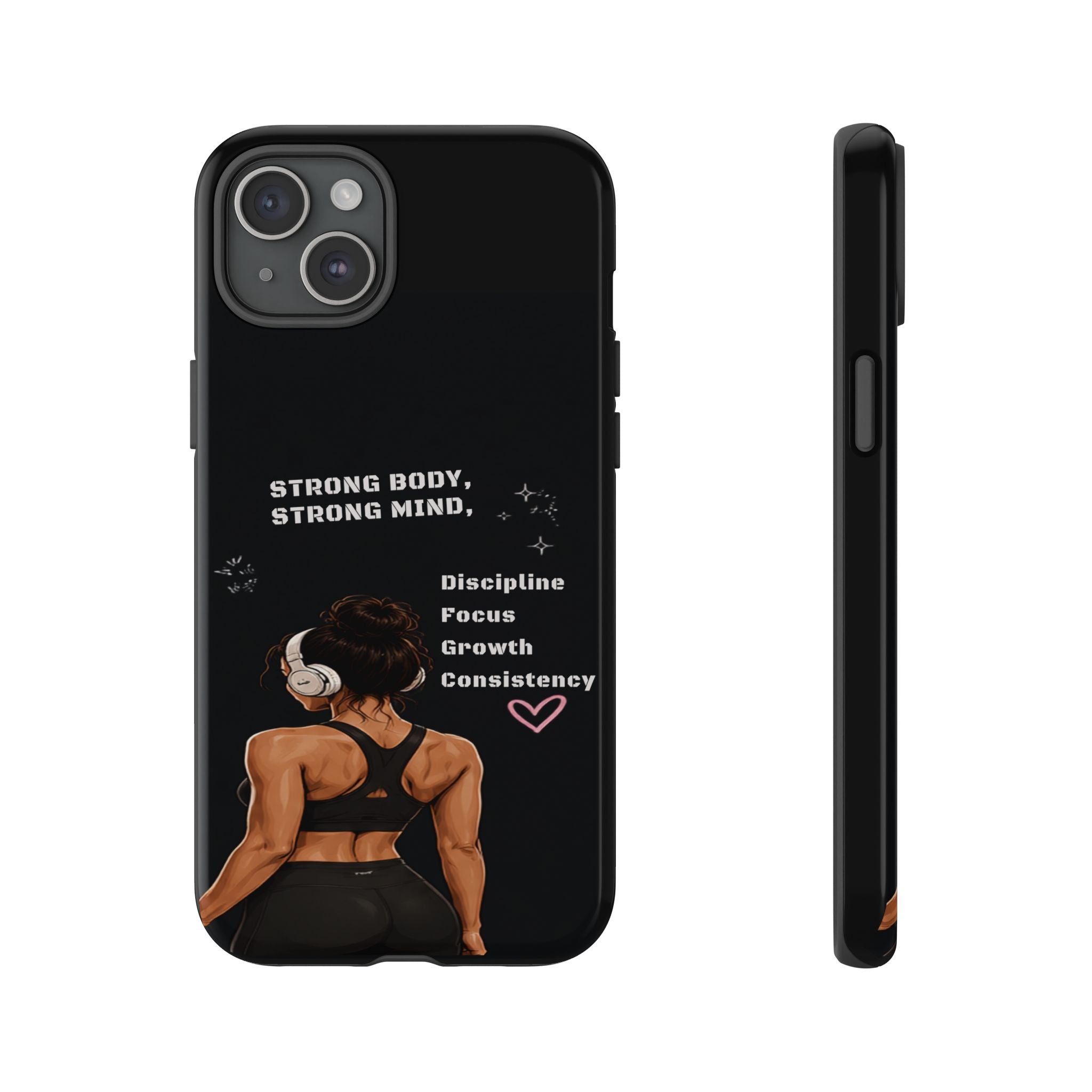 Strong Body, Strong Mind Phone Case — Motivational Fitness Protective Case